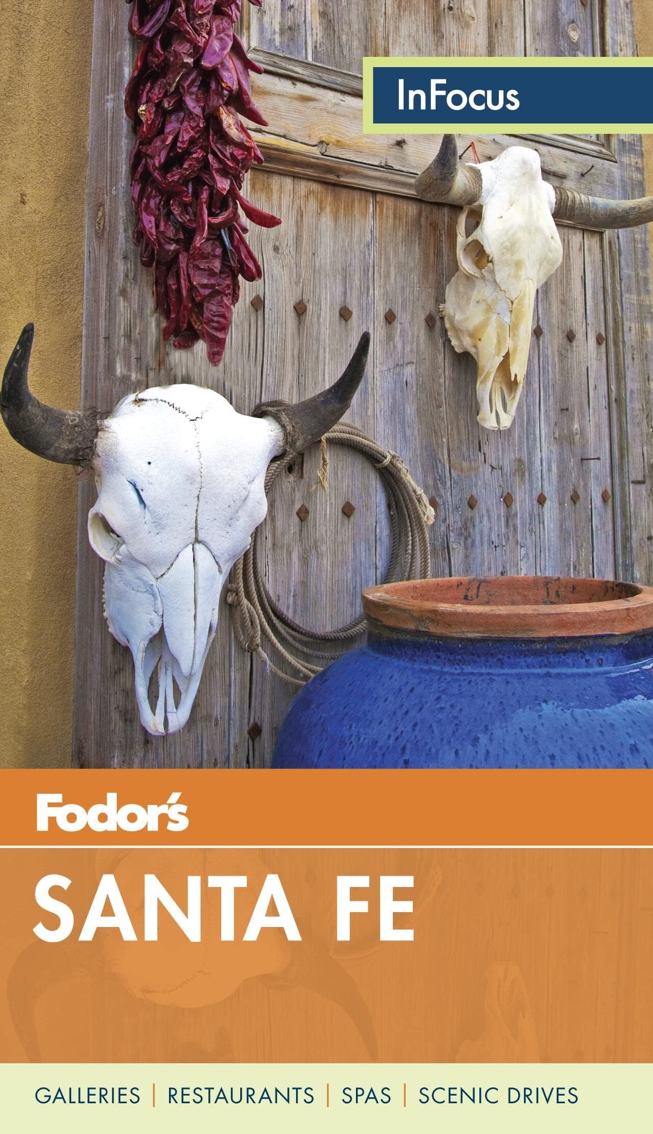 Fodor's In Focus Santa Fe: with Taos and Albuquerque (Travel Guide) Paperback – May 20, 2014