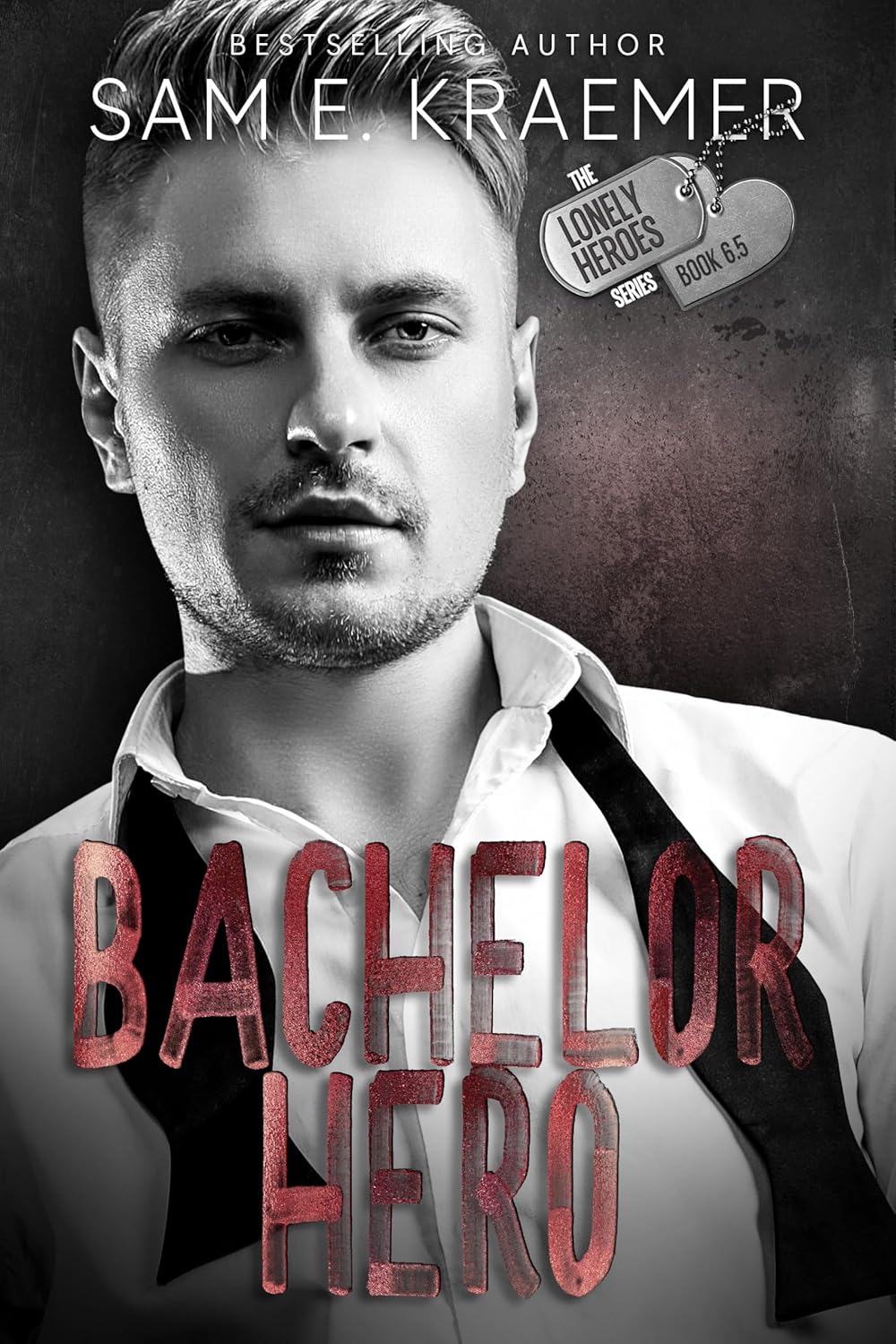 Bachelor Hero: The Lonely Heroes Series, Book 6.5      Kindle Edition
