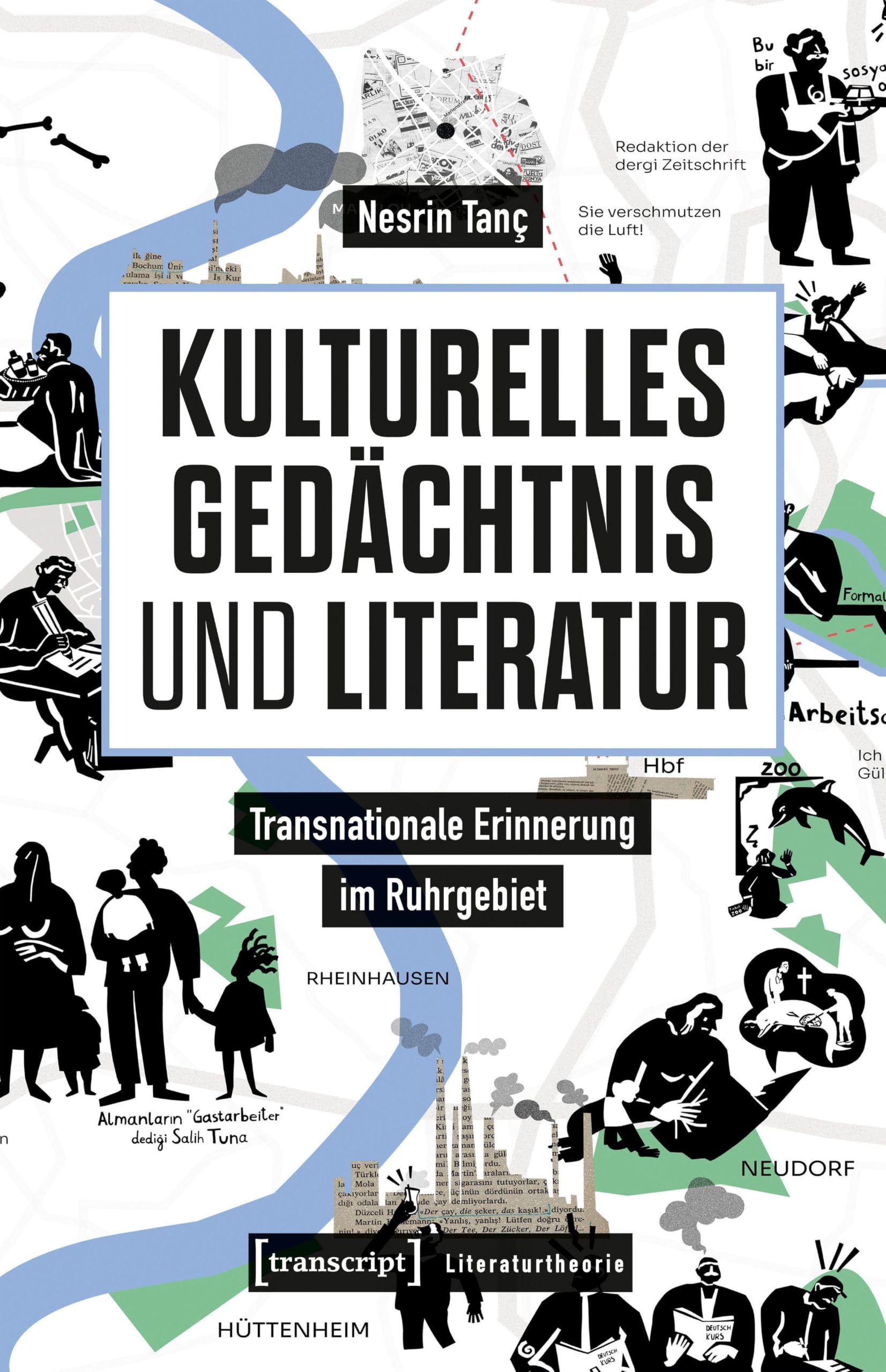 Kulturelles Gedächtnis und Literatur: Transnationale Erinnerung im Ruhrgebiet (Literaturtheorie)