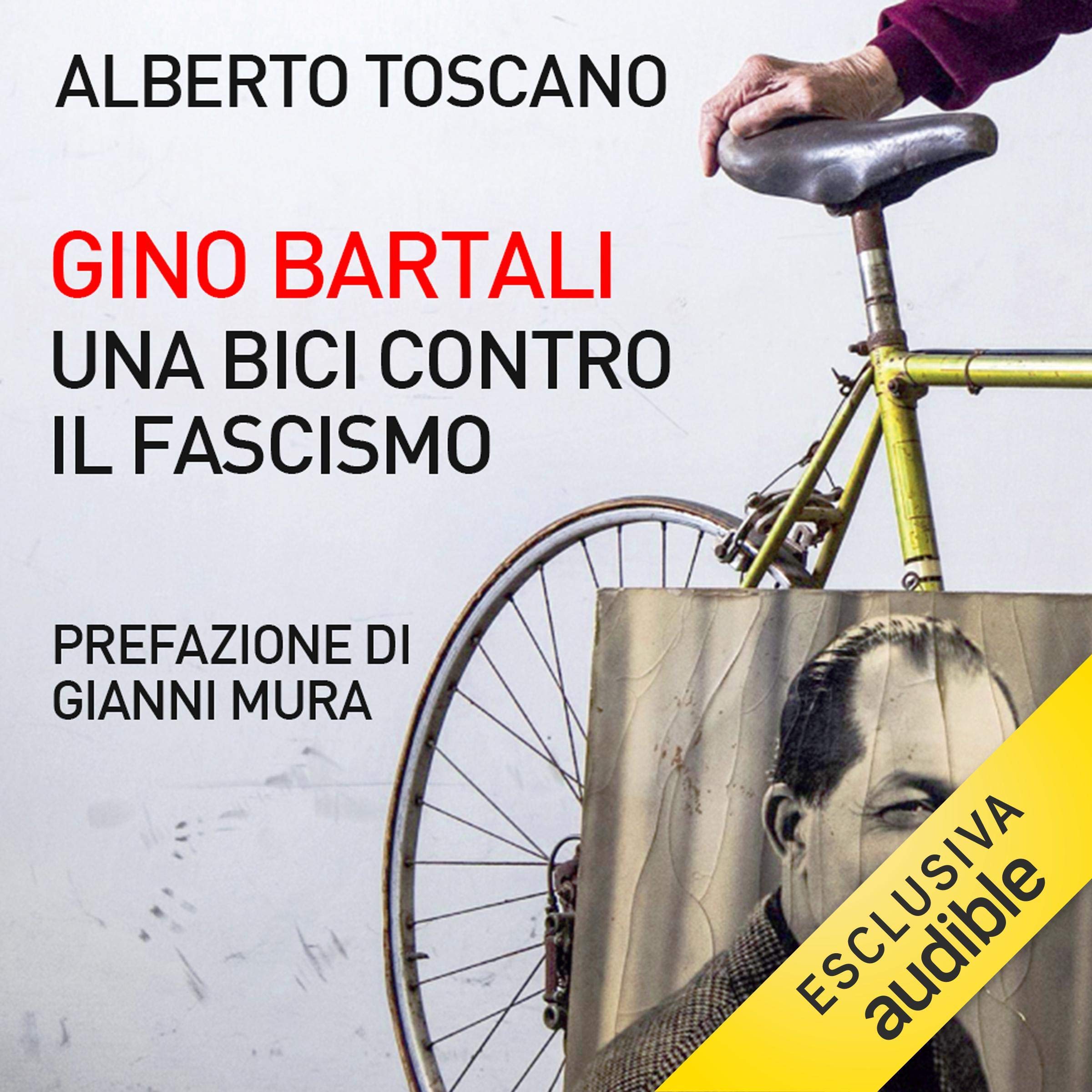 Gino Bartali. Una bici contro il fascismo
