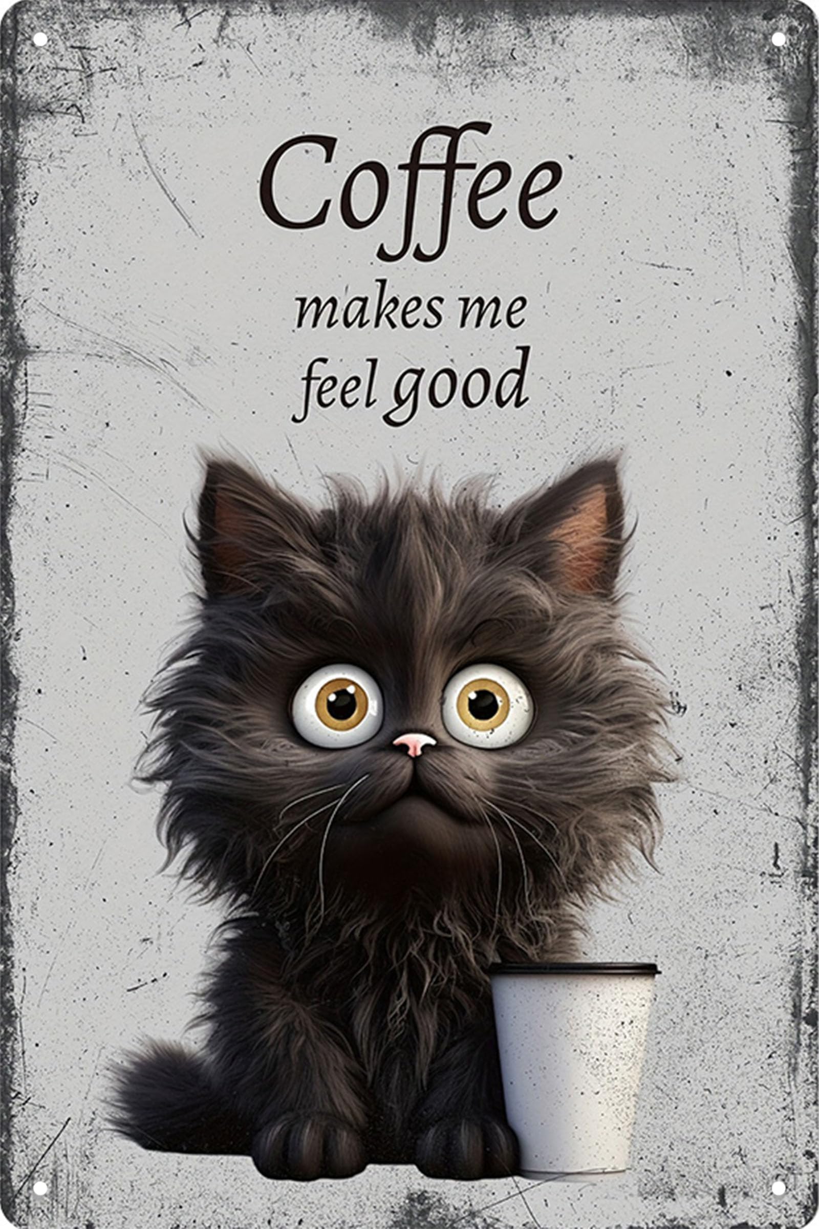 Funny Black Cat Metal Sign,Retro Coffee Tin Sign,Coffee Makes Me Feel Good