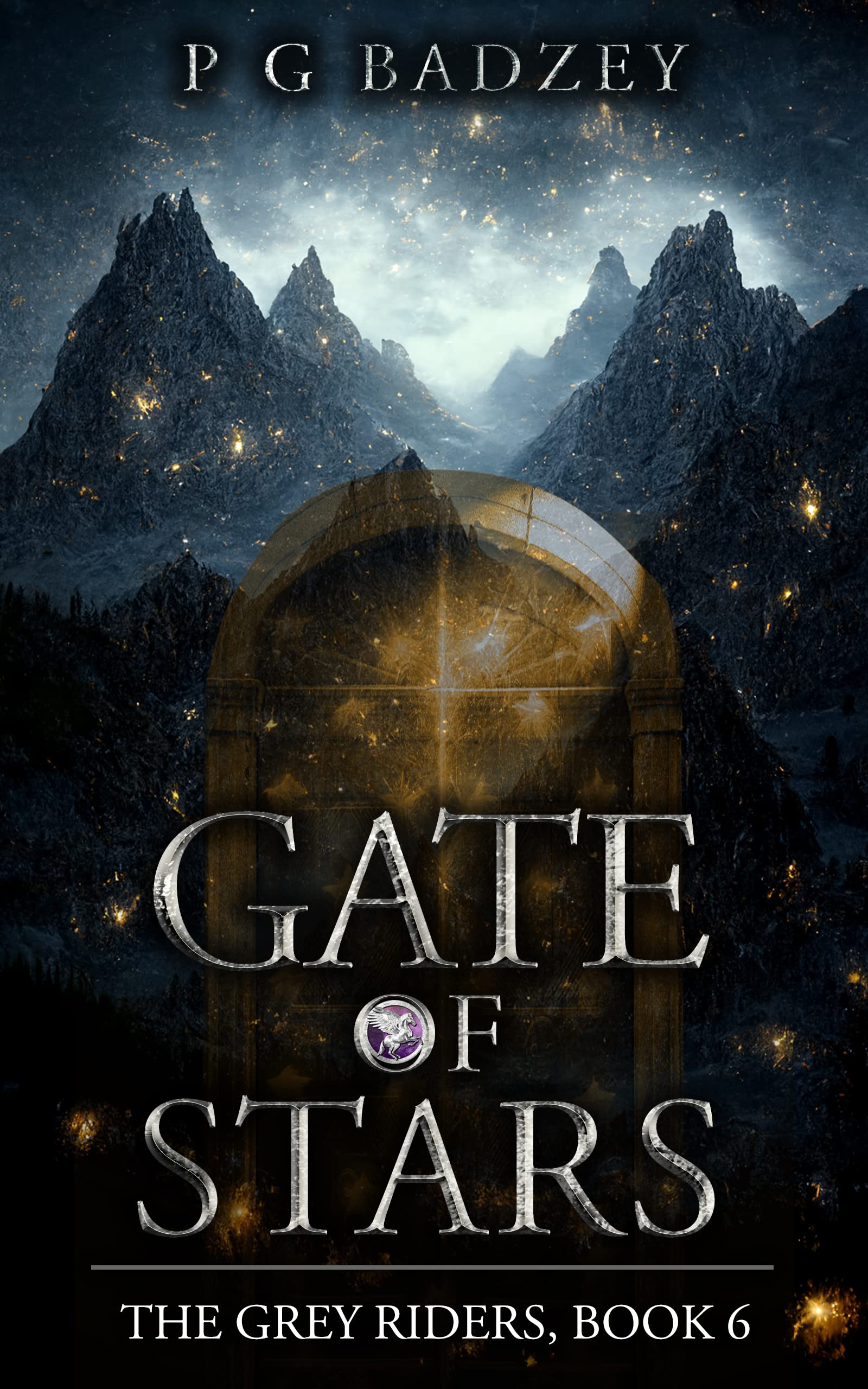 Gate of Stars: The Grey Riders, Book 6