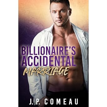 Billionaire's Accidental Marriage Audiobook by J. P. Comeau episode artwork