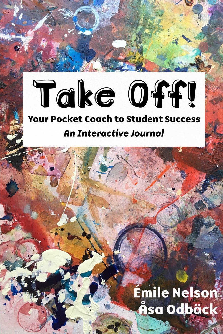 Take Off: Your Pocket Coach to Student Success -- An Interactive Journal