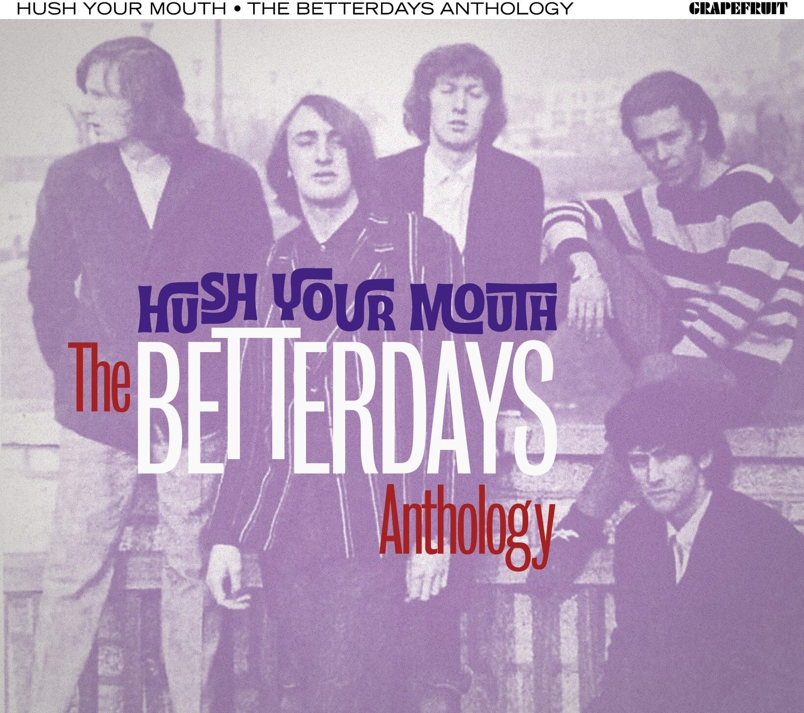 Hush Your Mouth - The Betterdays Anthology (2CD)