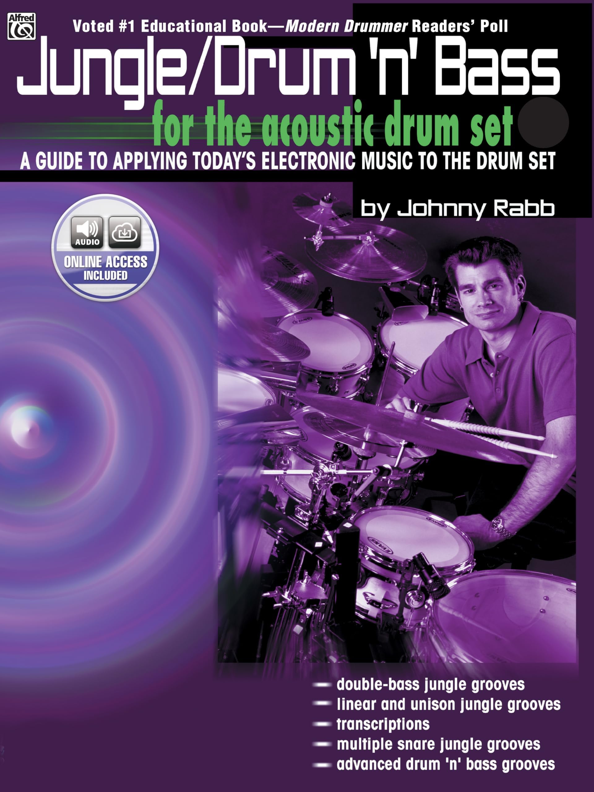 Jungle Drum "n" Bass: A Guide to Applying Today's Electronic Music to the Drum Set (with audio CD)