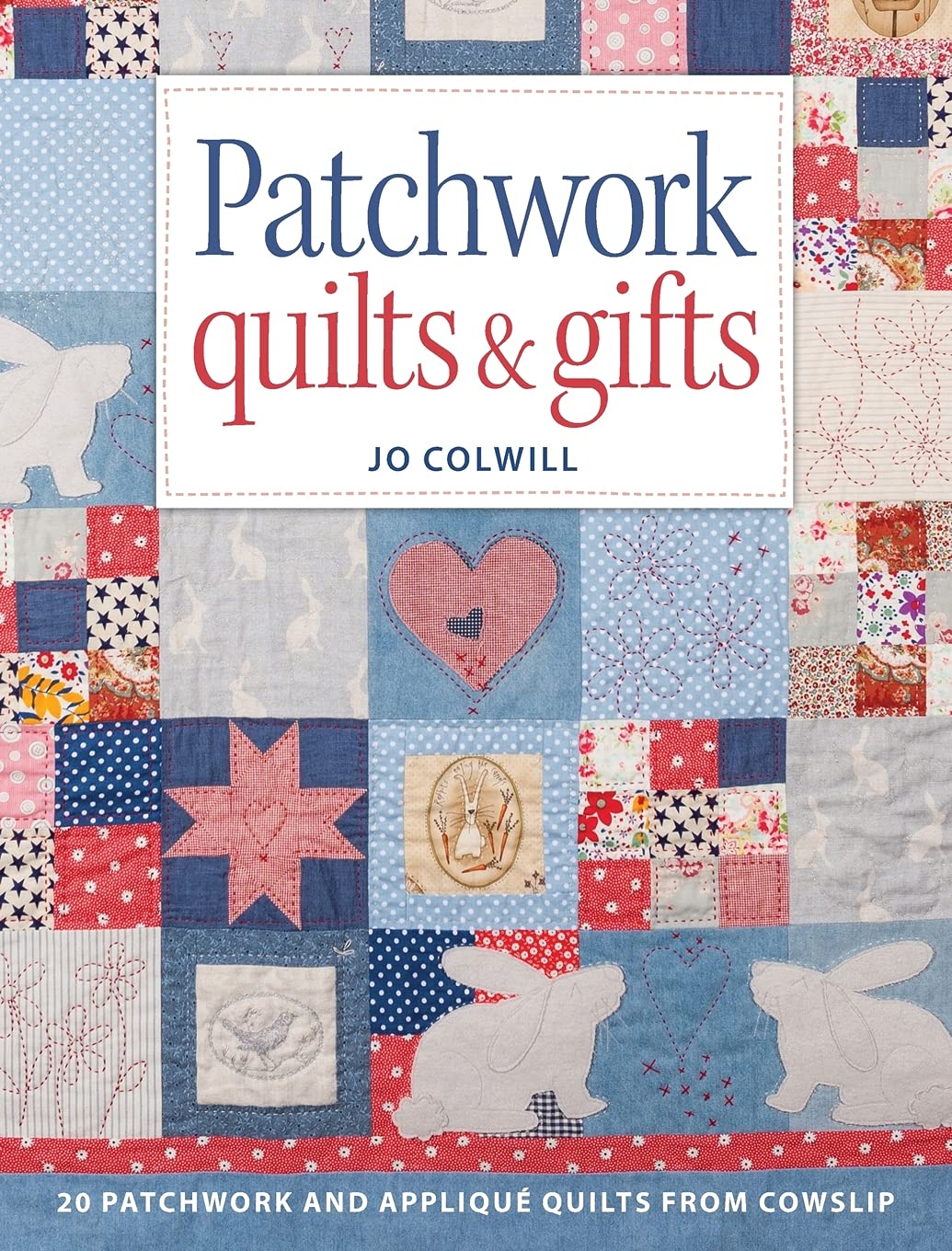 David & Charles Patchwork Quilts Gifts: 20 Patchwork and Appliqué Quilts from Cowslip