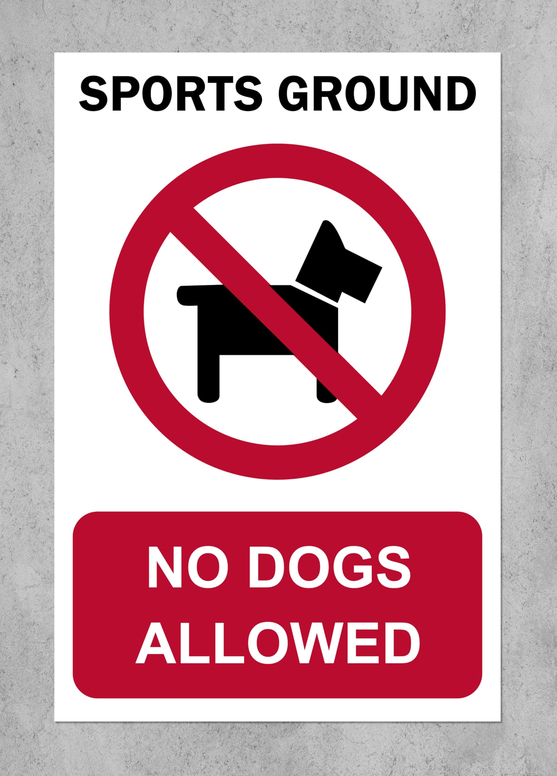 Sports ground no dogs allowed prohibition sign - 1mm flexible Plastic sign (200mm x 150mm)