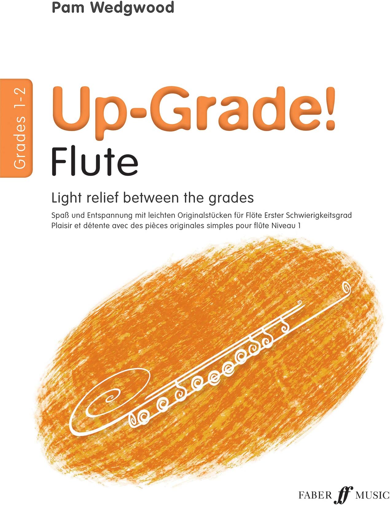 Up-grade! Flute Grades 1-2 [Up-Grade Series]