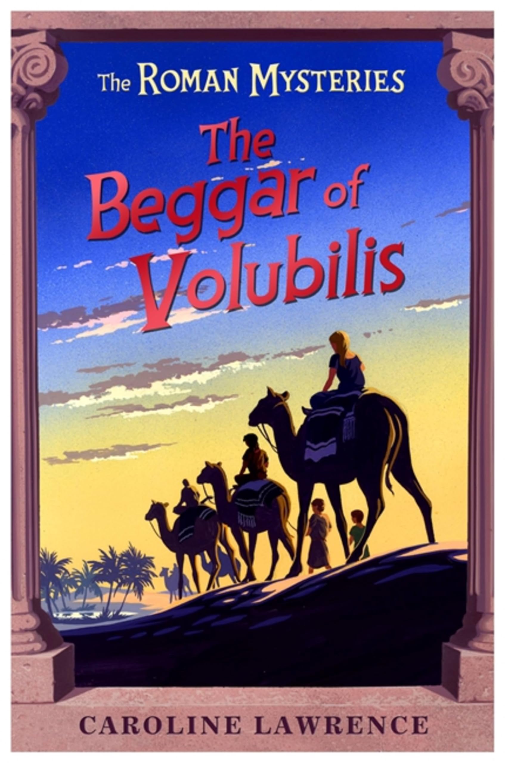 The Beggar of Volubilis: Book 14 (The Roman Mysteries)