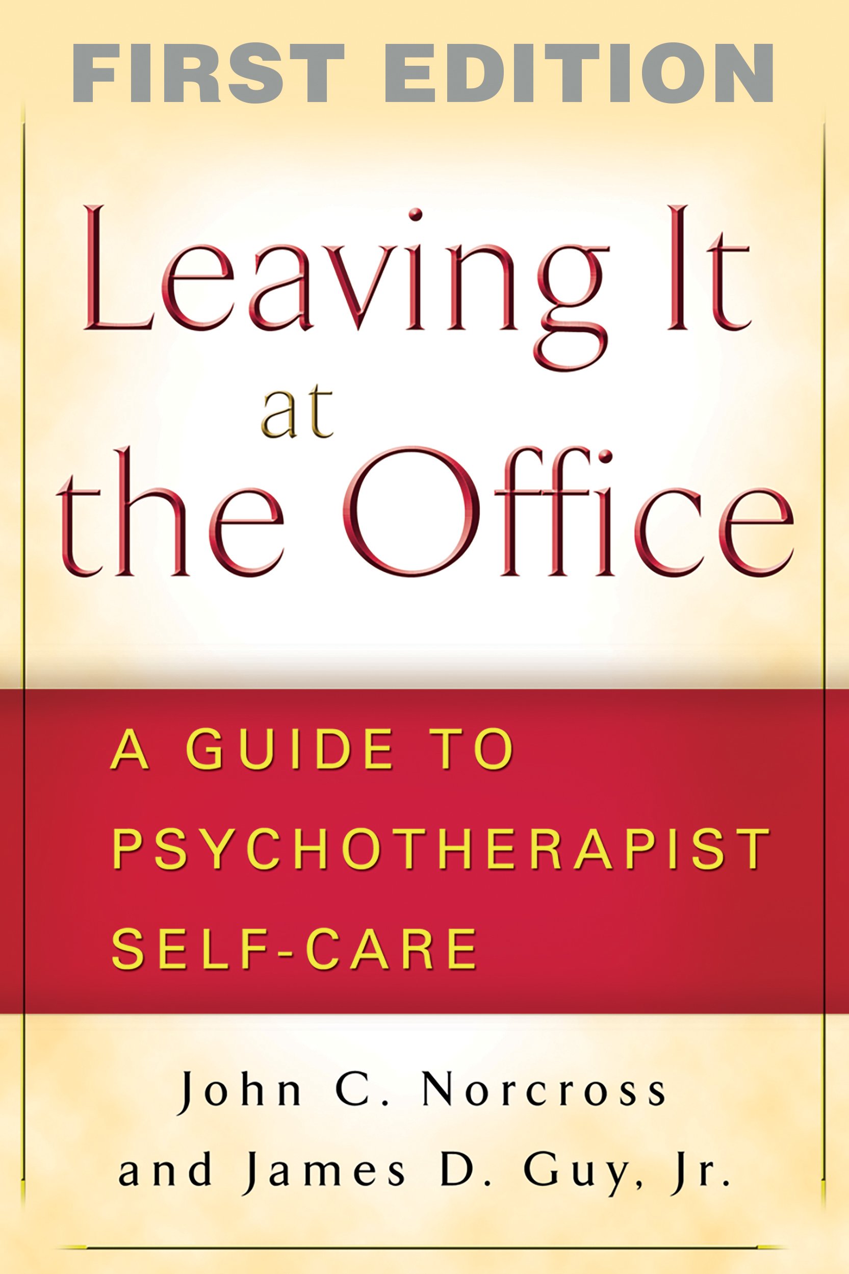 Buy Leaving It at the Office: A Guide to Psychotherapist Self-Care — BookShops.in