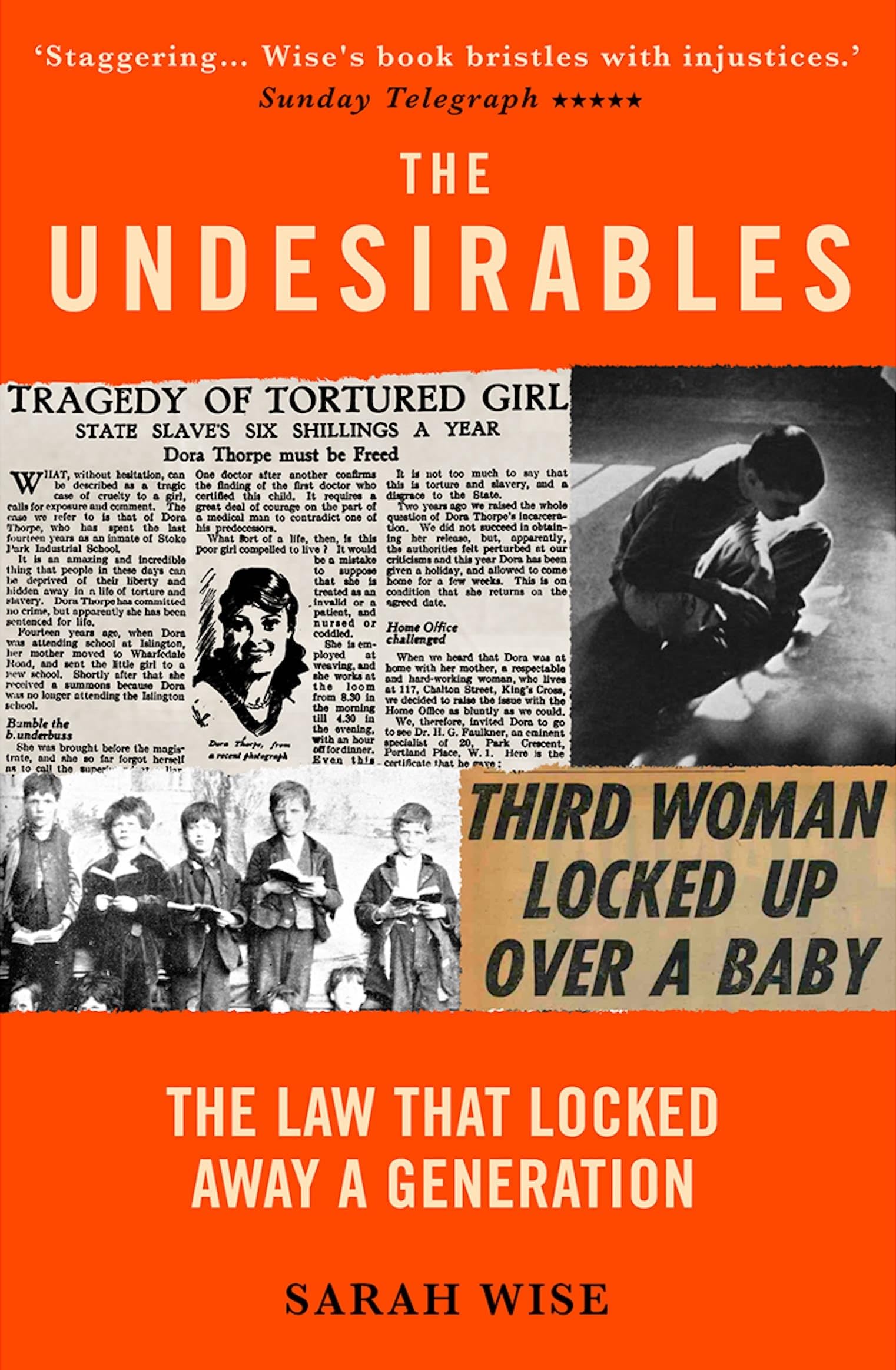 The Undesirables: The Law that Locked Away a Generation