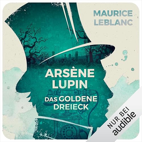 Arsène Lupin - Das goldene Dreieck: Arsène Lupin 7