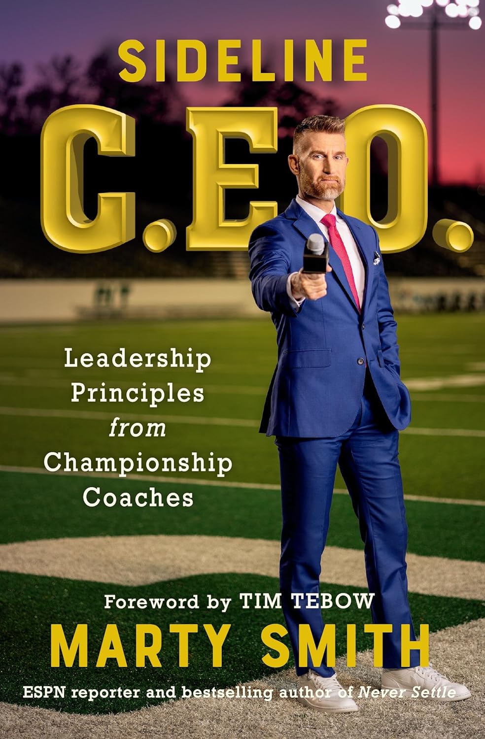 Sideline CEO: Leadership Principles from Championship Coaches: Smith ...