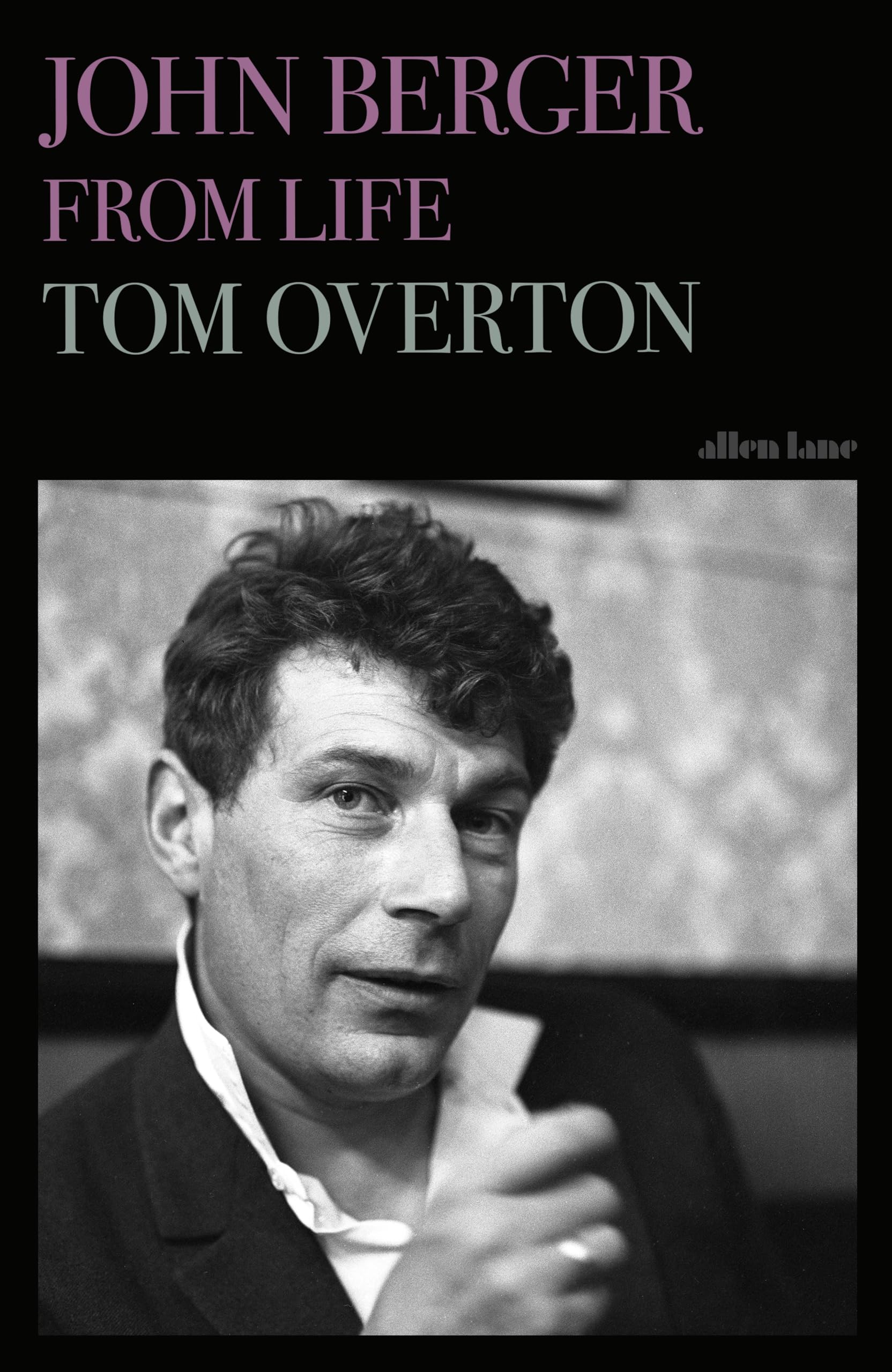 John Berger: From Life