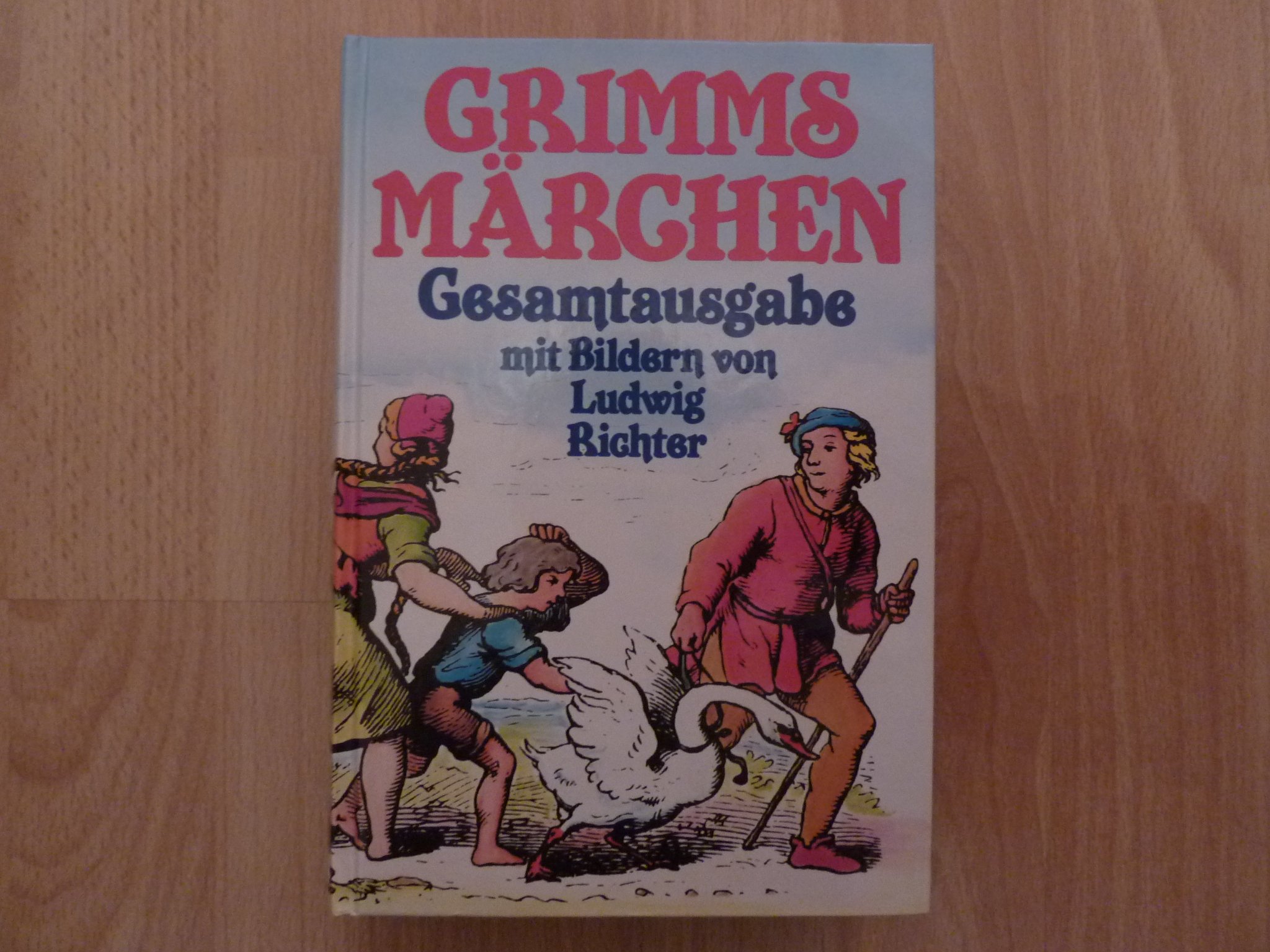 Grimms Märchen - Gesamtausgabe mit Bildern von Ludwig Richter