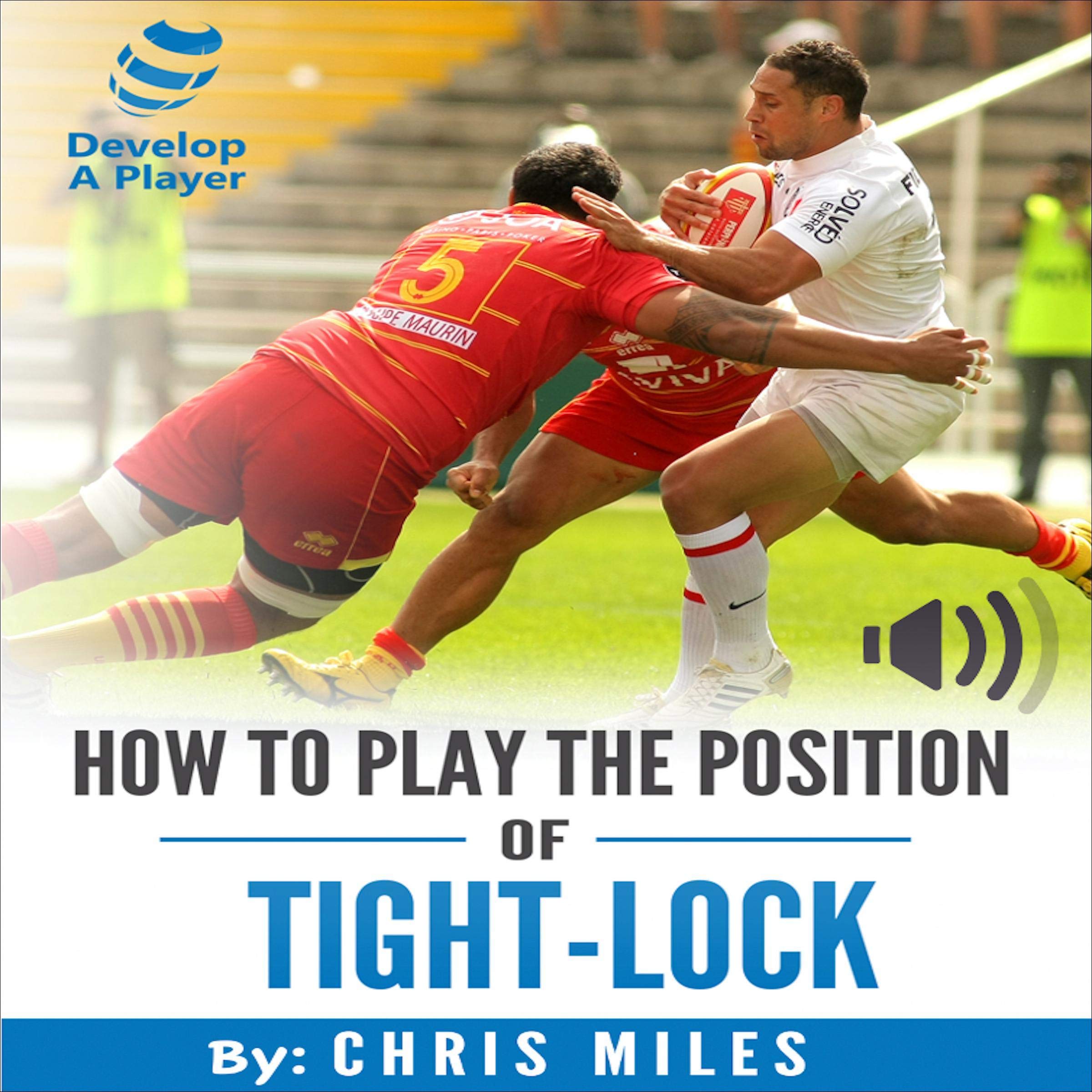 How to Play the Position of Tight-Lock No. 5
