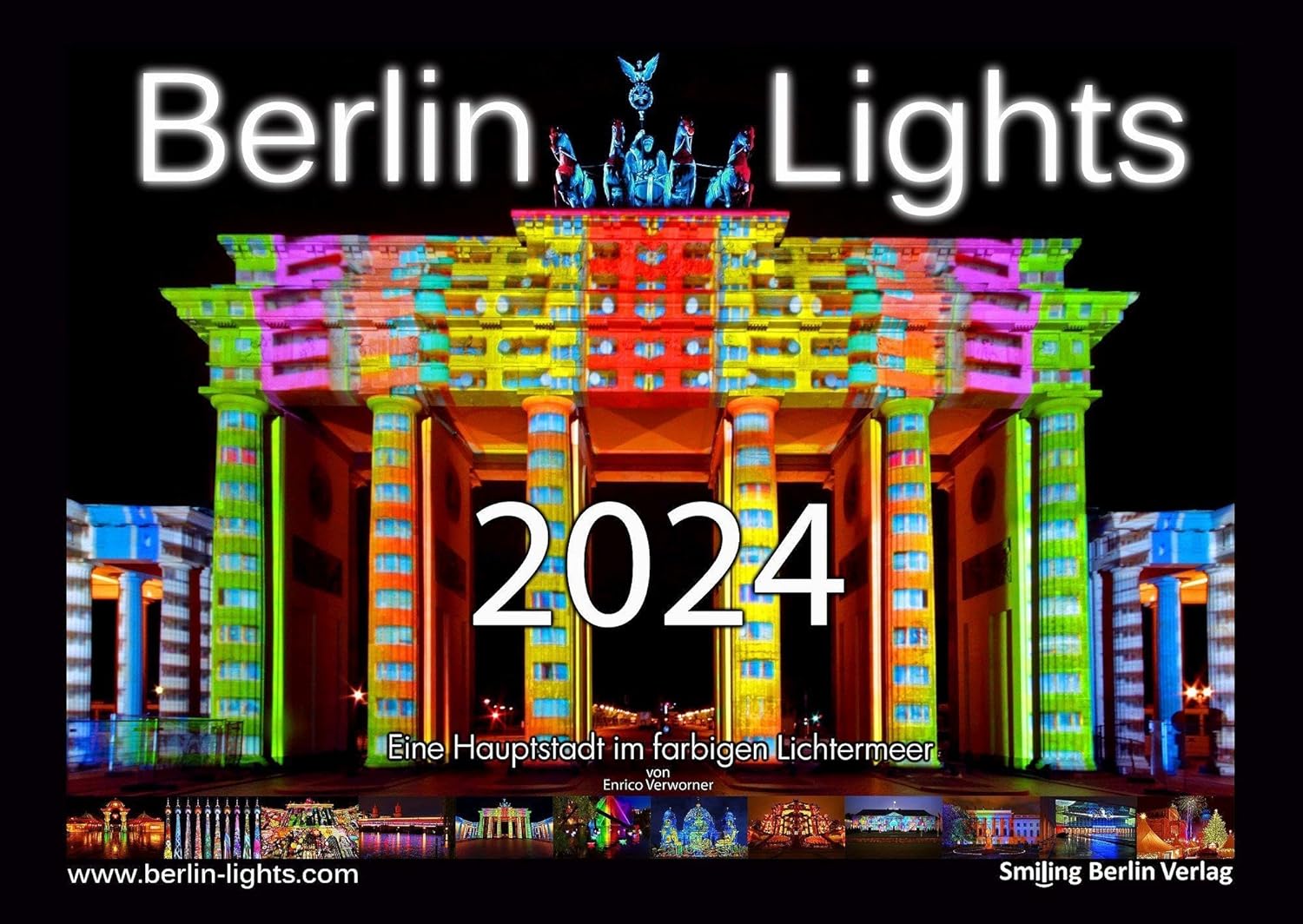 Berlin Lights Kalender 2024 Eine Hauptstadt im farbigen Lichtermeer