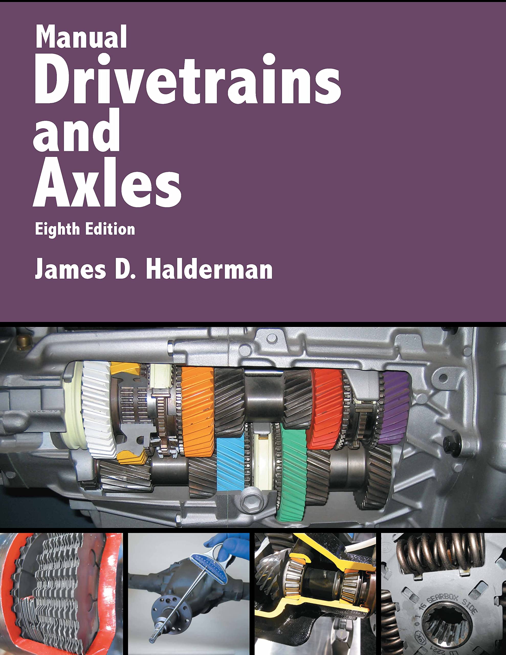 Manual Drivetrains and Axles (Pearson Automotive Series)