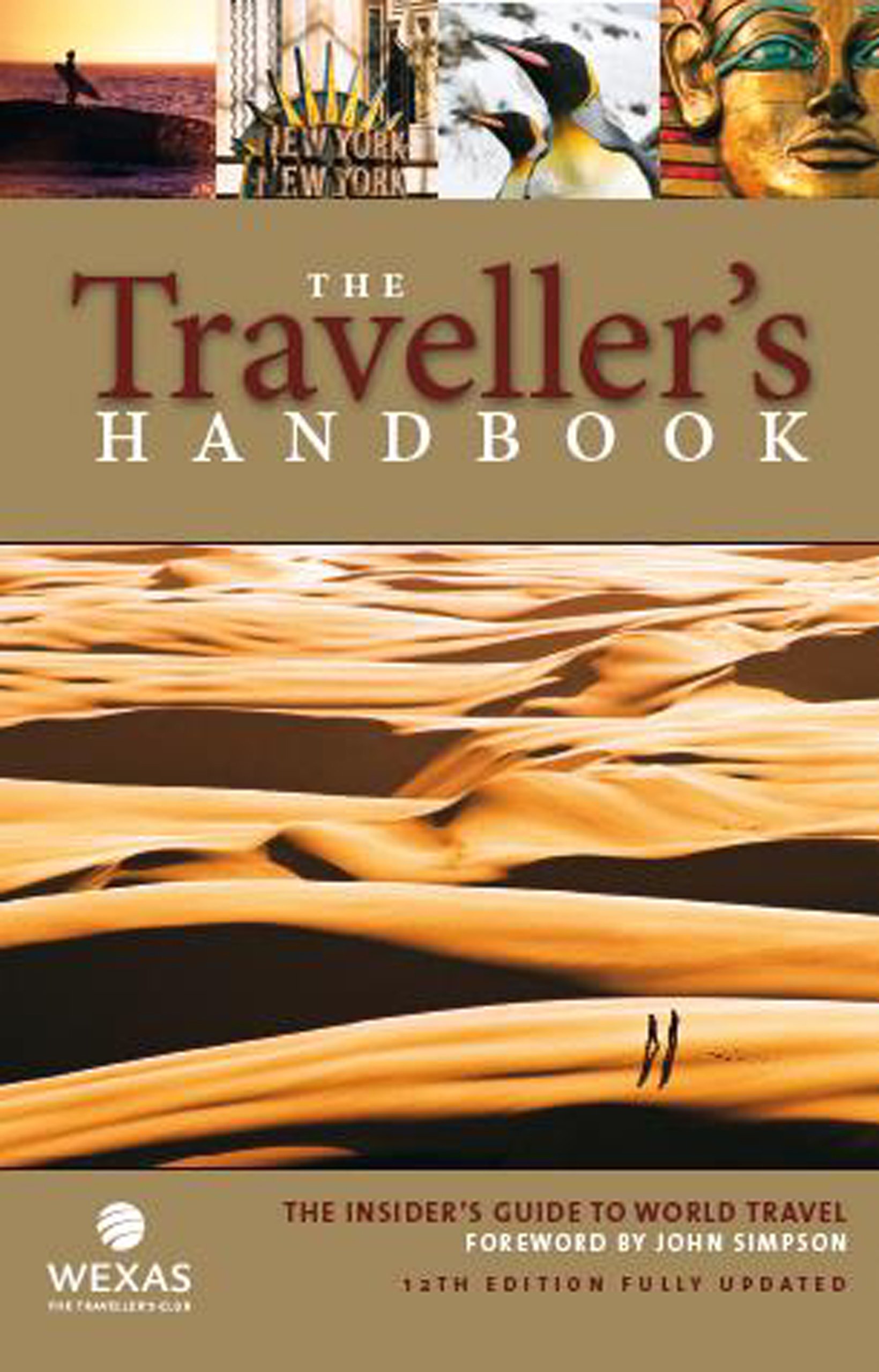 The Traveller's Handbook. The Insider's Guide to World Travel