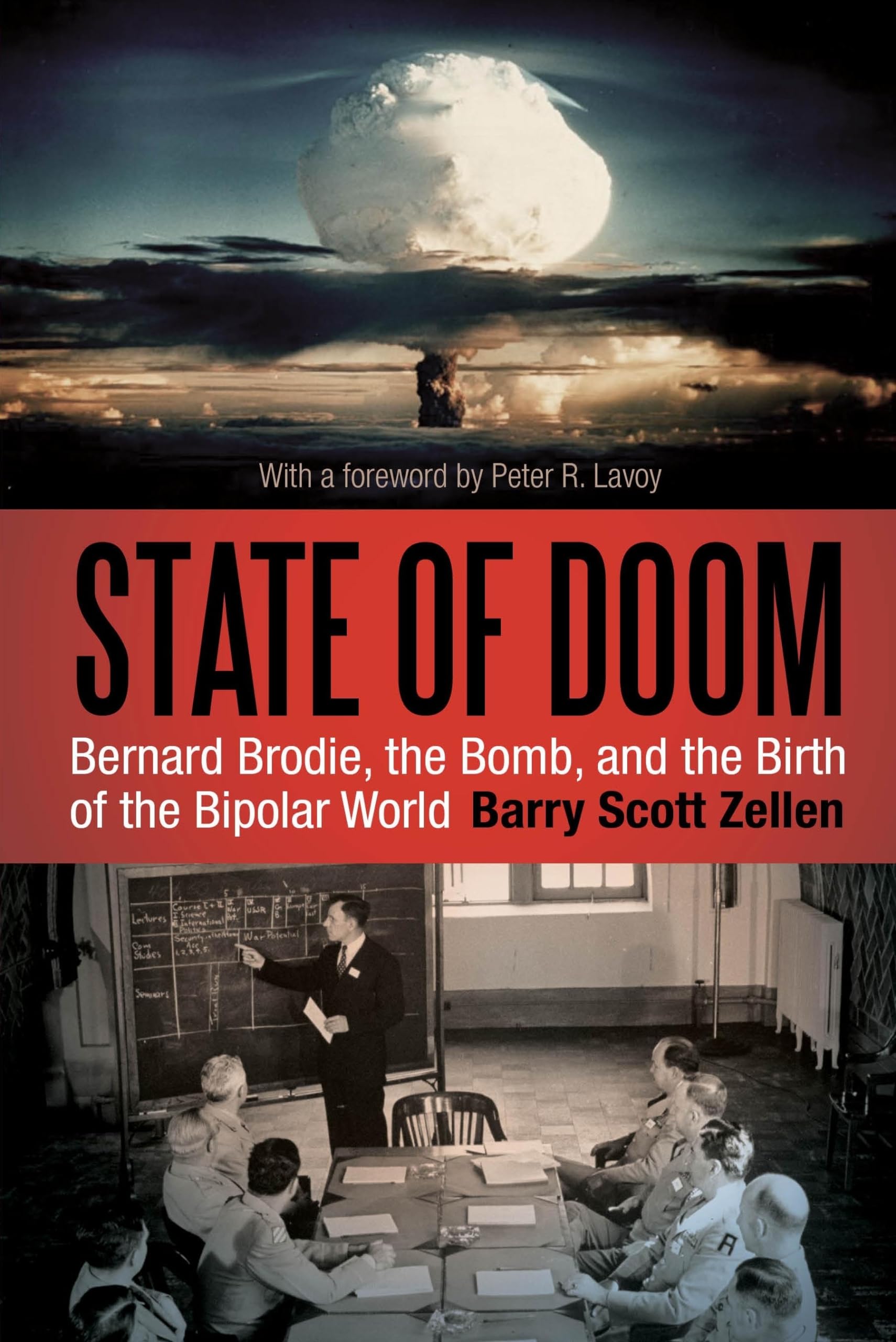 Buy State of Doom: Bernard Brodie, the Bomb, and the Birth of the Bipolar World — BookShops.in