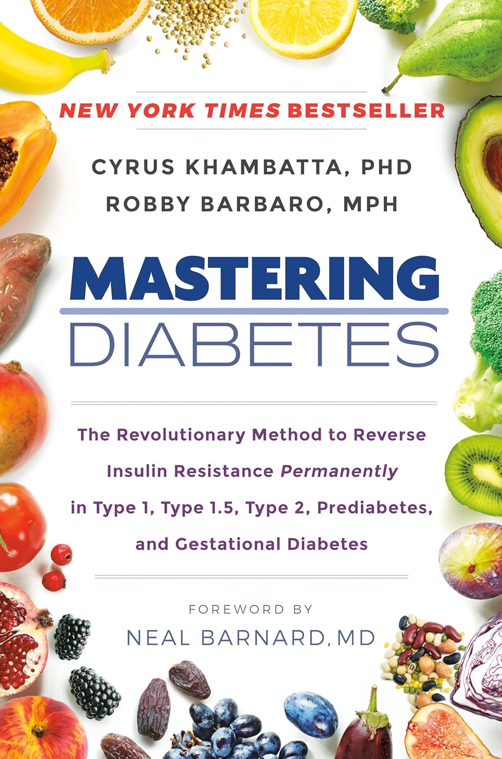 Product image of Mastering Diabetes: The Revolutionary Method to Reverse Insulin Resistance Permanently in Type 1, Type 1.5, Type 2, Prediabetes, and Gestational Diabetes