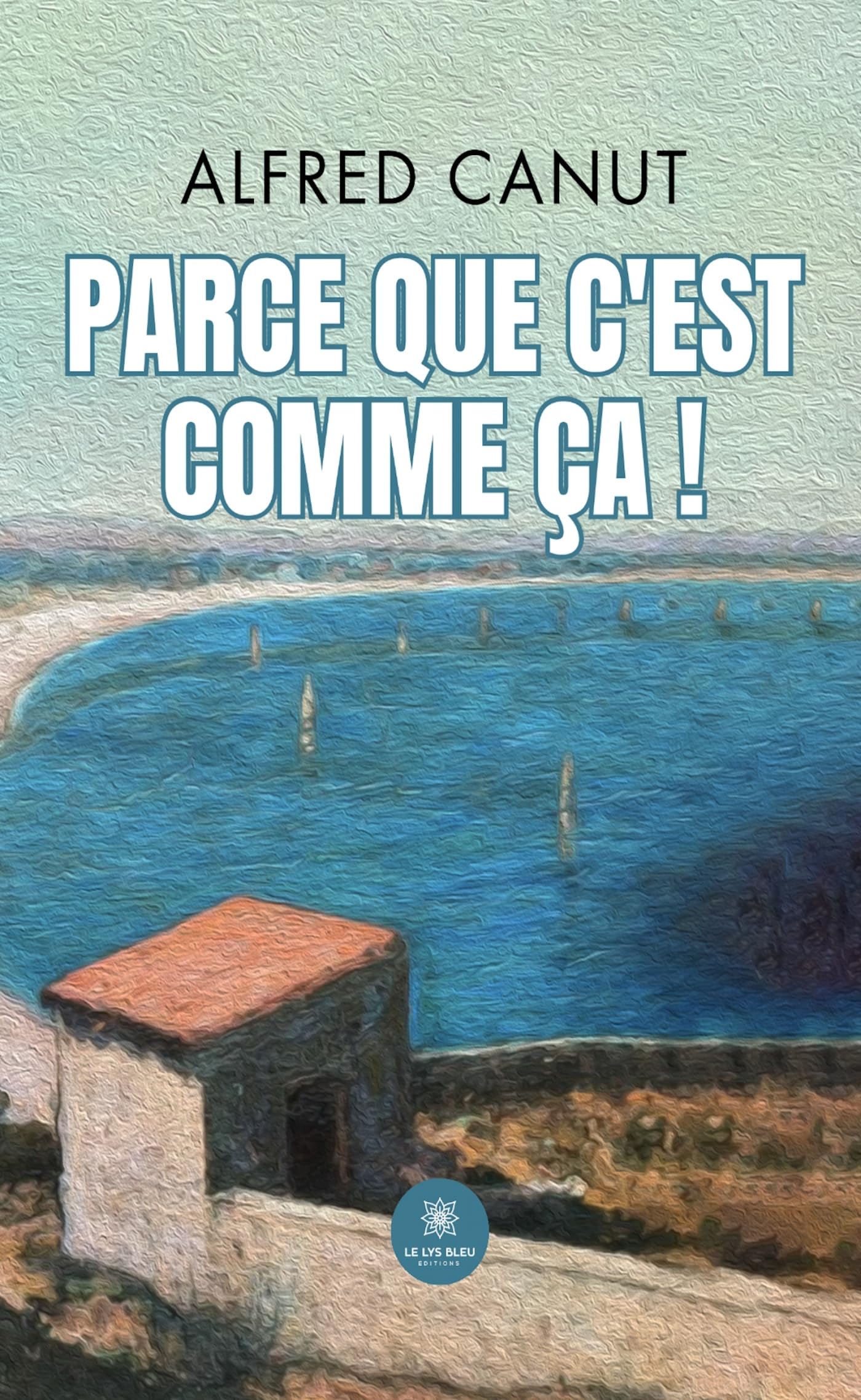 Parce que c’est comme ça !