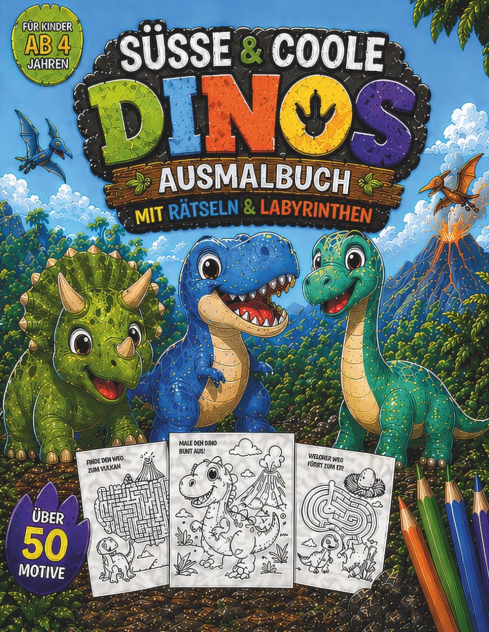 Coole Cute Dinos Mal-und Rätselbuch ab 4 Jahren: Mit 50+ Ausmalbildern, Labyrinthen & spannenden Rätseln – Perfekt für Kindergarten & Vorschule