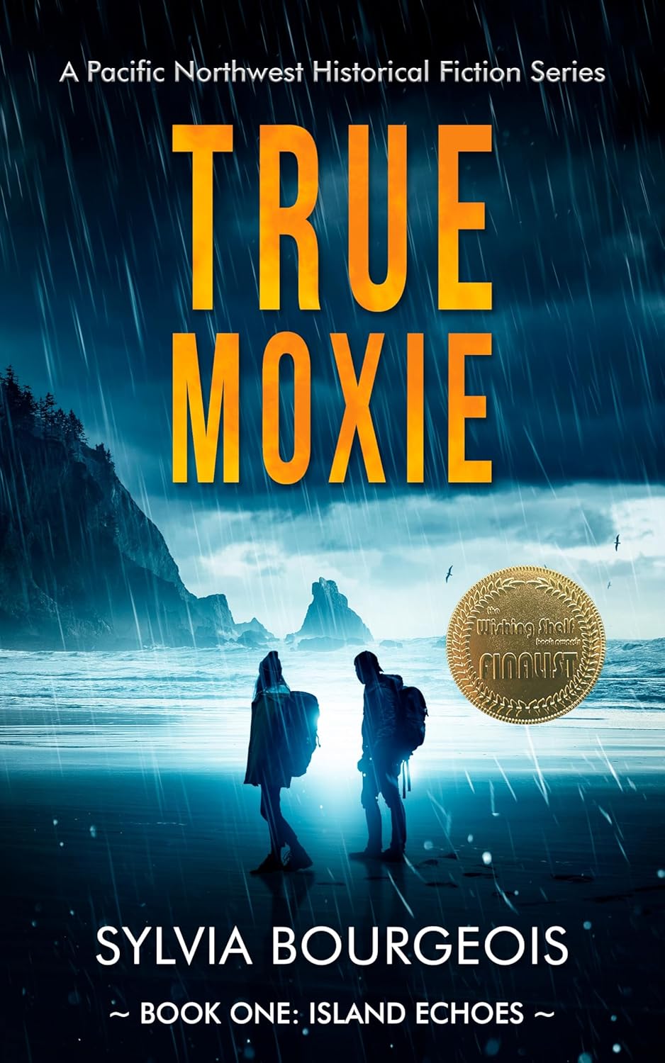 True Moxie: Pacific Northwest Historical Fiction - Island Echoes Series, Coming-of-Age Adventure by Sylvia Bourgeois