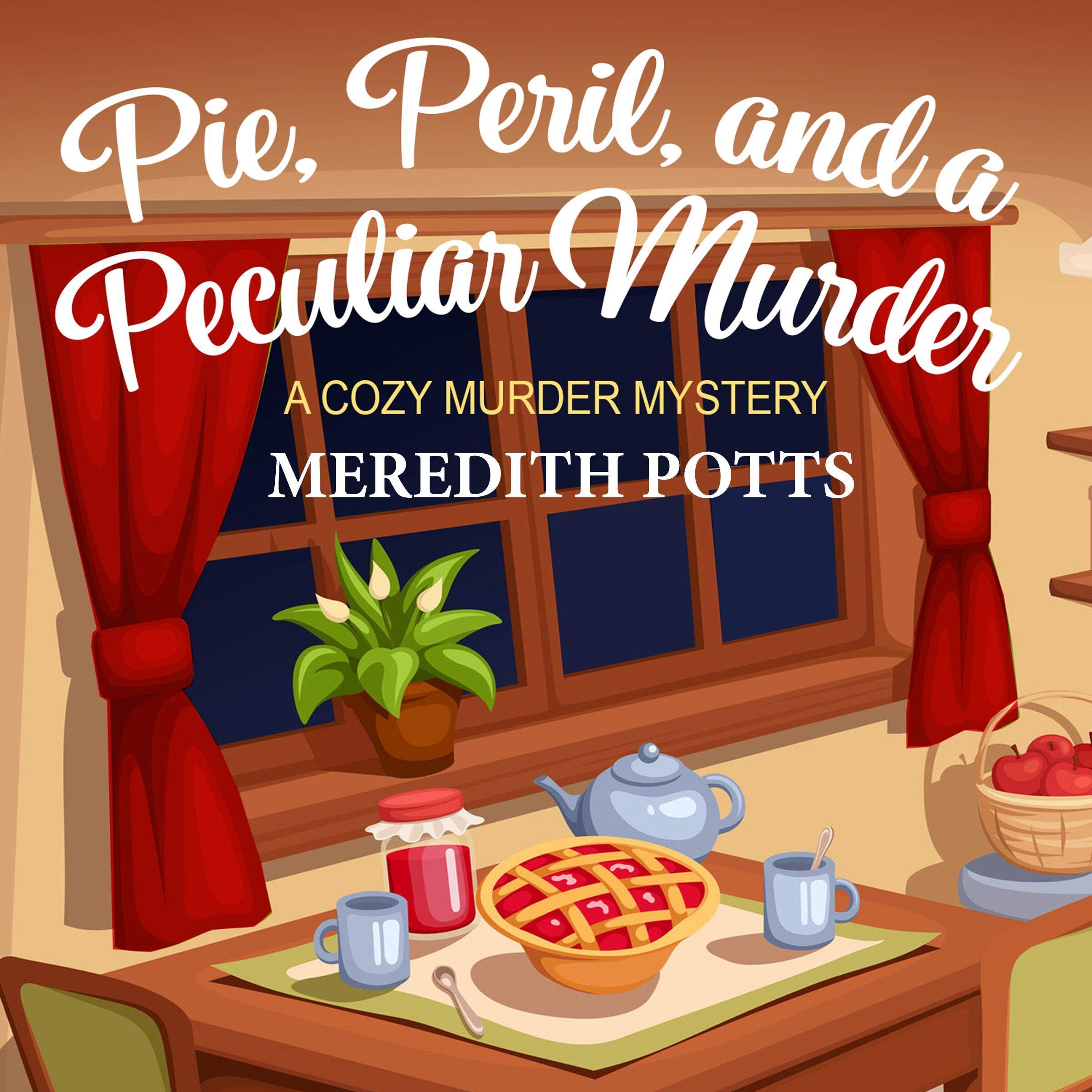 Cover art for Pie, Peril, and a Peculiar Murder