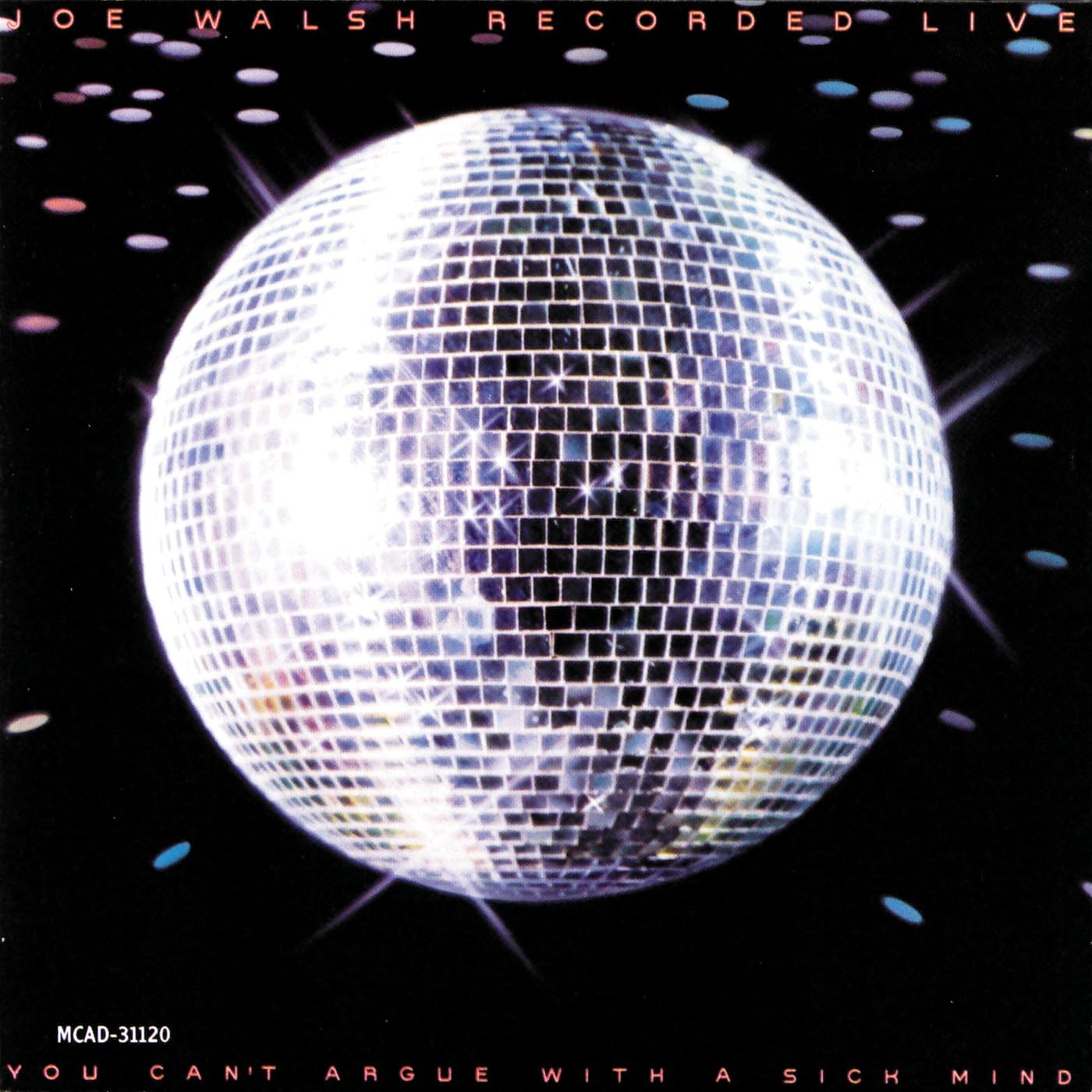 You Can't Argue With A Sick Mind (Live)