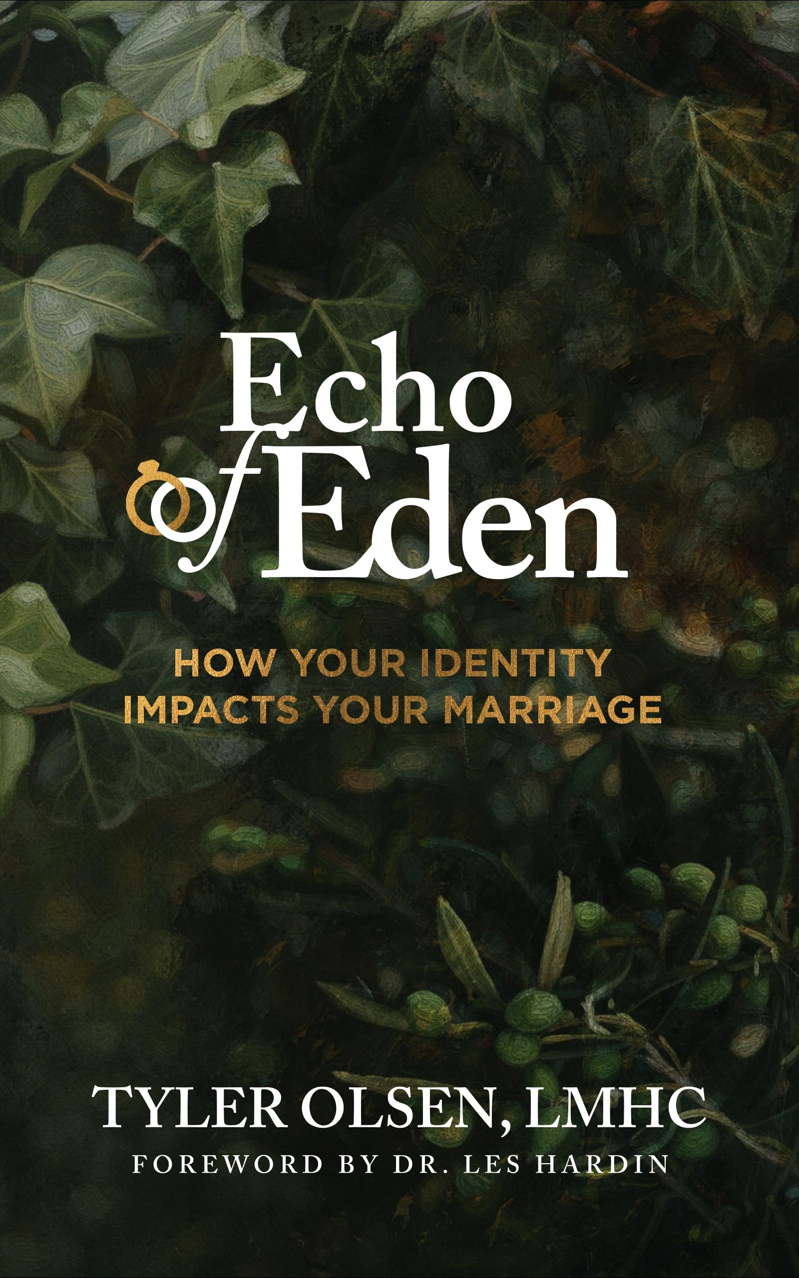 Echo of Eden: How Your Identity Impacts Your Marriage