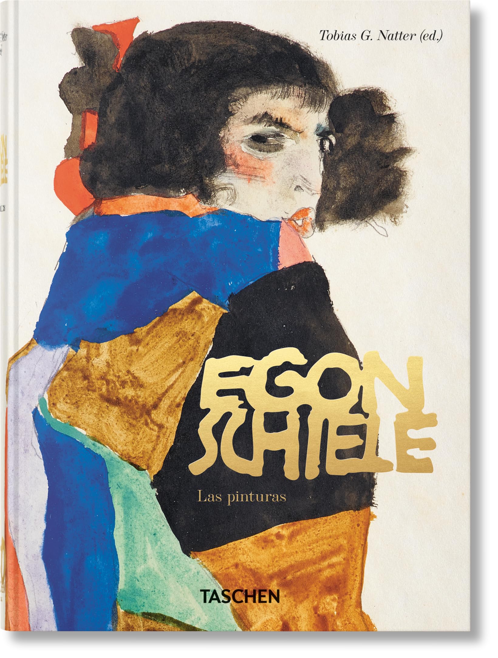 Egon Schiele: Las pinturas. 45th Ed. (45th Edition)