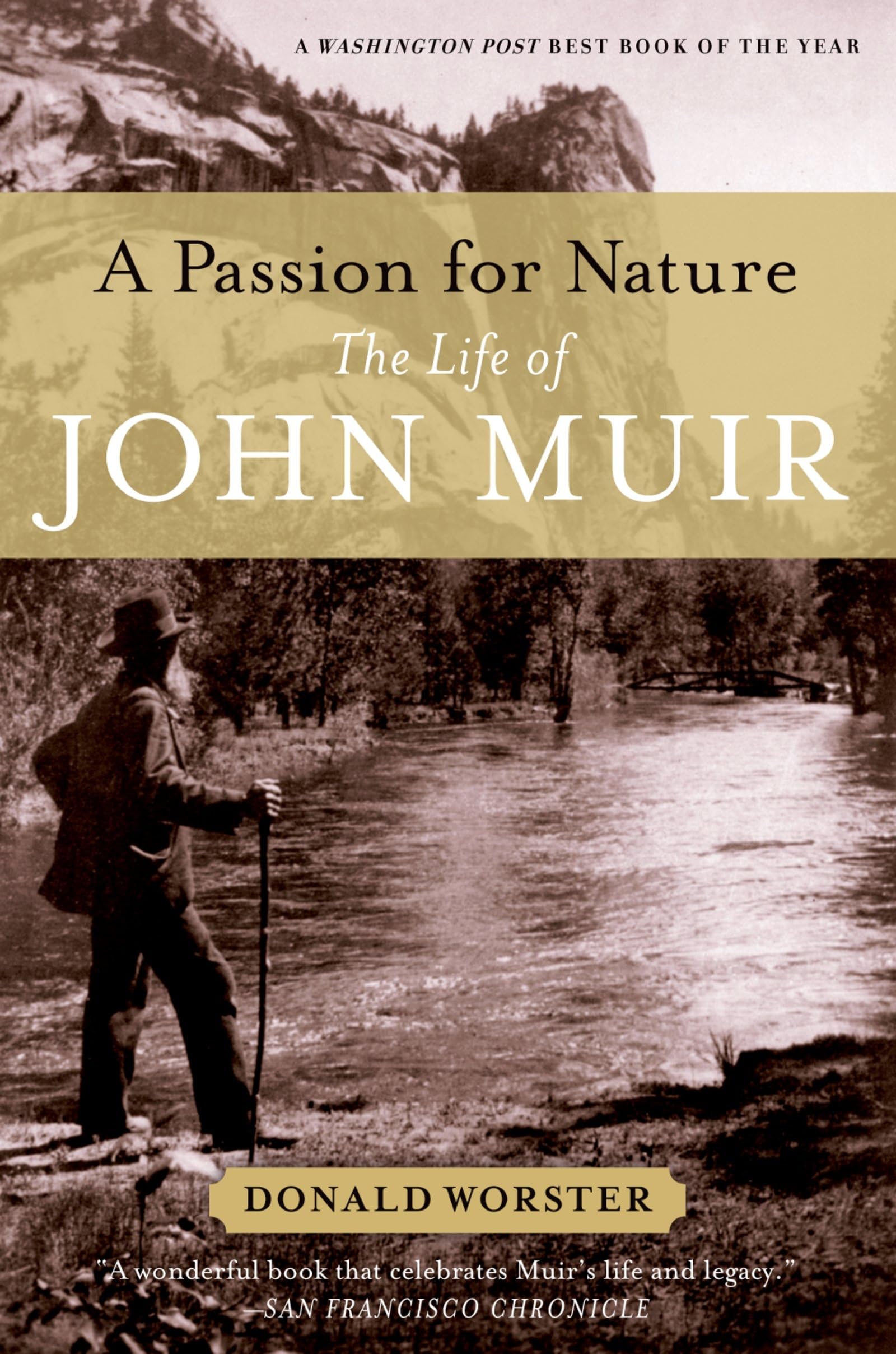 A Passion for Nature: The Life of John Muir - Worster, Donald