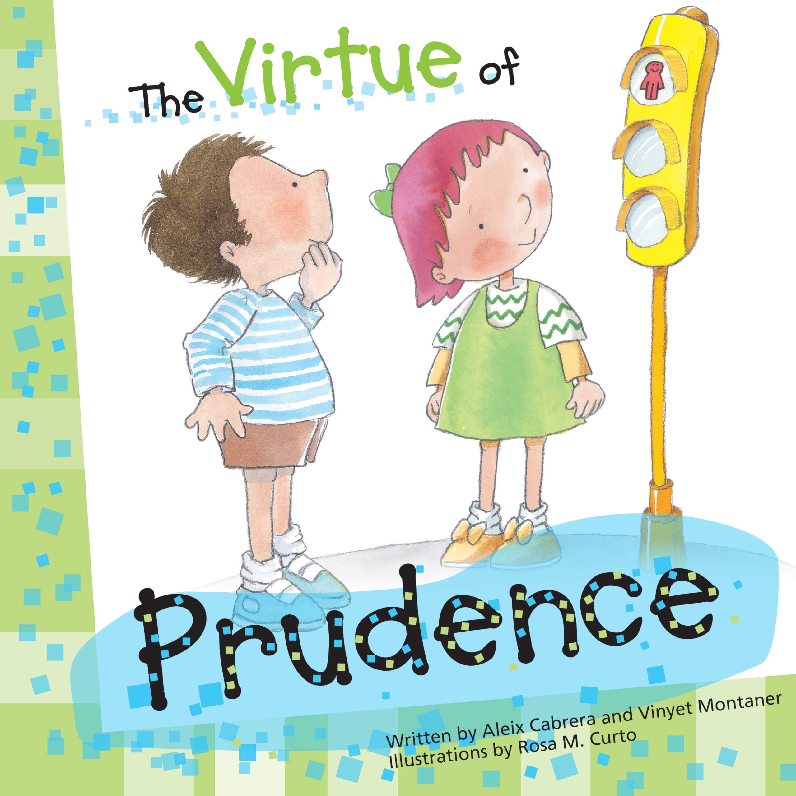 The Virtue of Prudence (The Virtues Series)