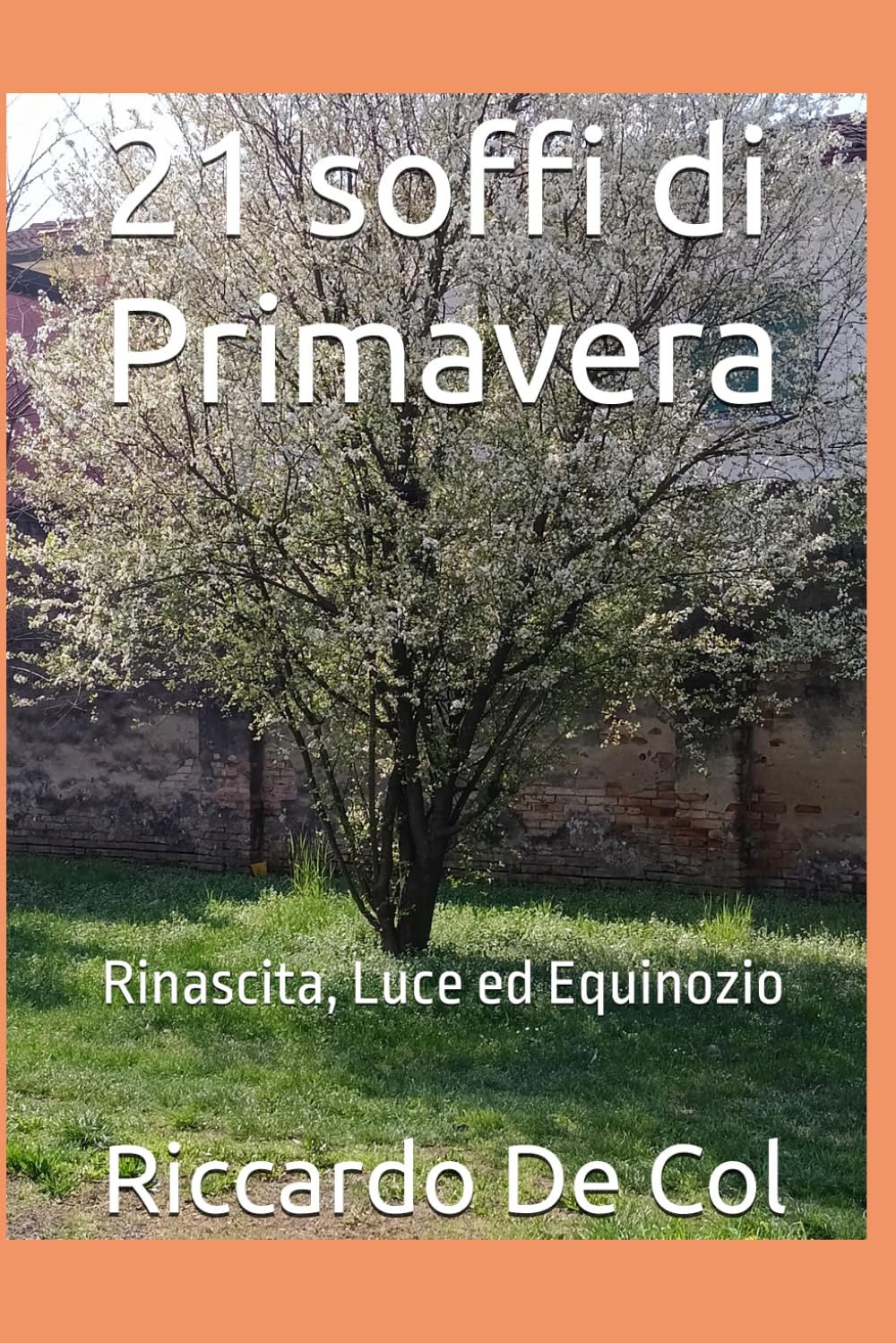 21 soffi di Primavera: Rinascita, Luce ed Equinozio
