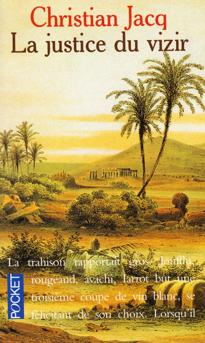 Le Judge D'Egypte La Justice Du Vizir (Le Livre De Poche) Jacq