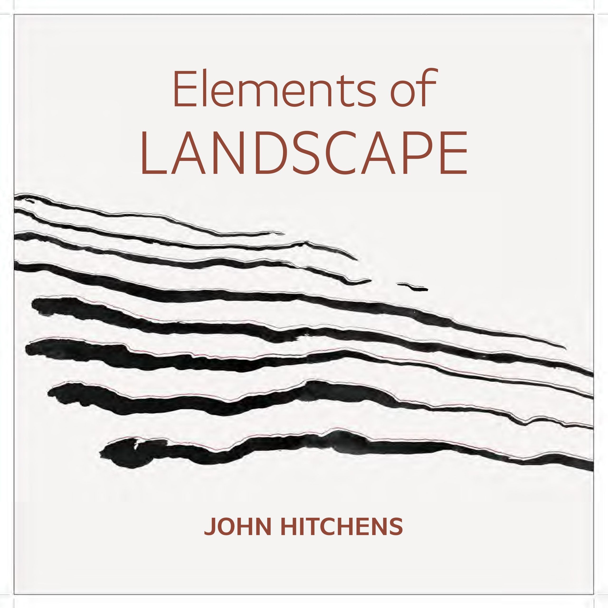 Elements of Landscape – John Hitchens by Anne Purkiss (Hardback Book)