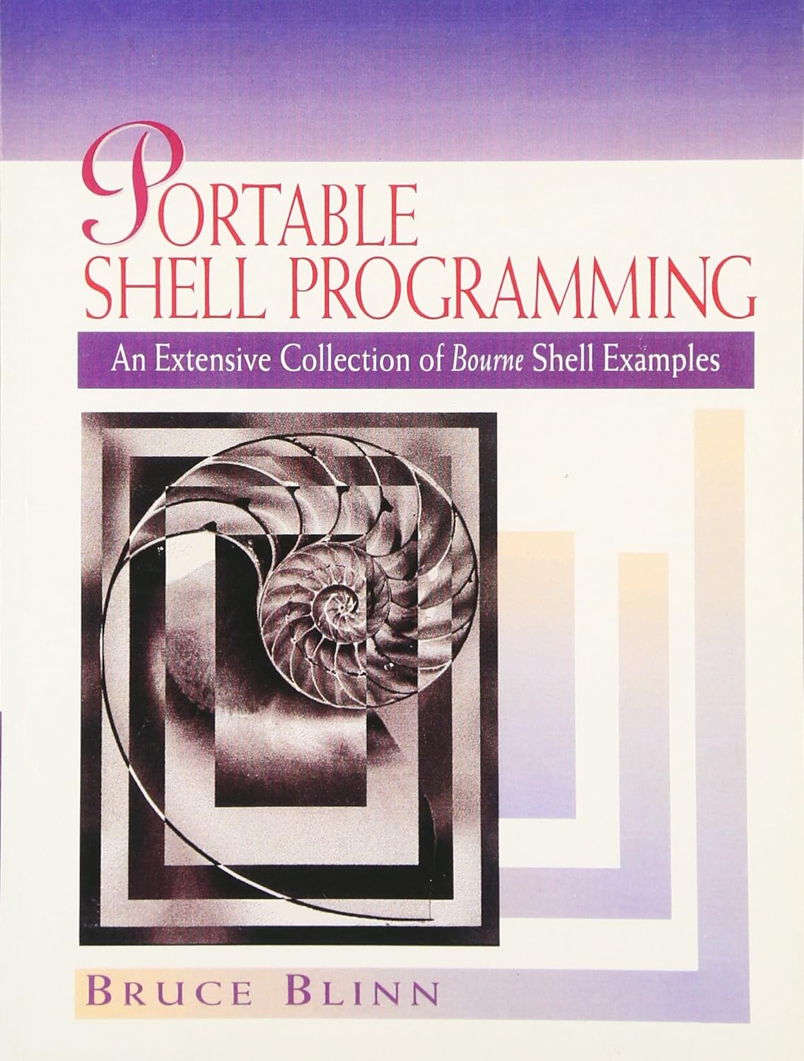 Portable Shell Programming: An Extensive Collection of Bourne Shell ...