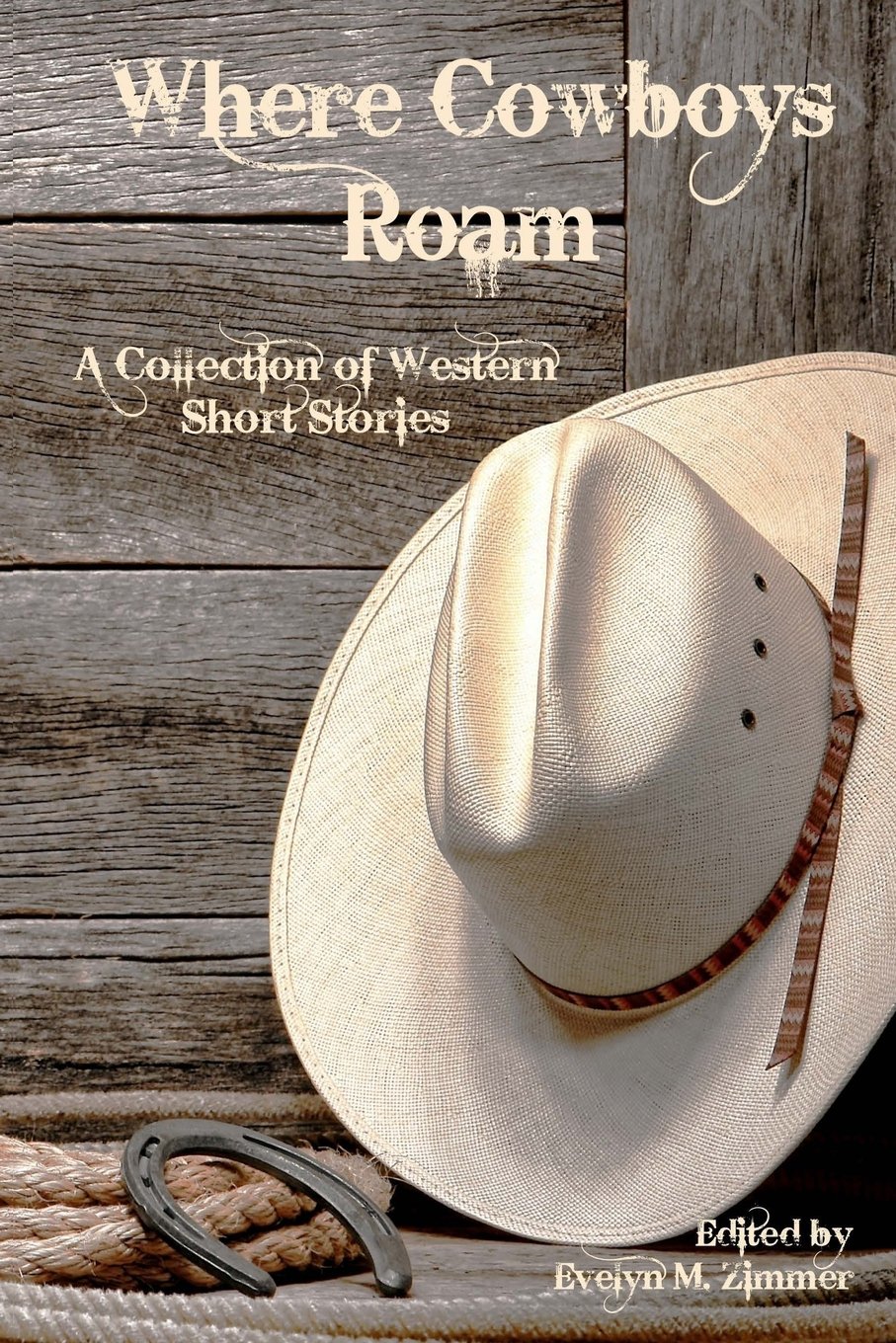 Buy Where Cowboys Roam: A Collection of Western Short Stories — BookShops.in
