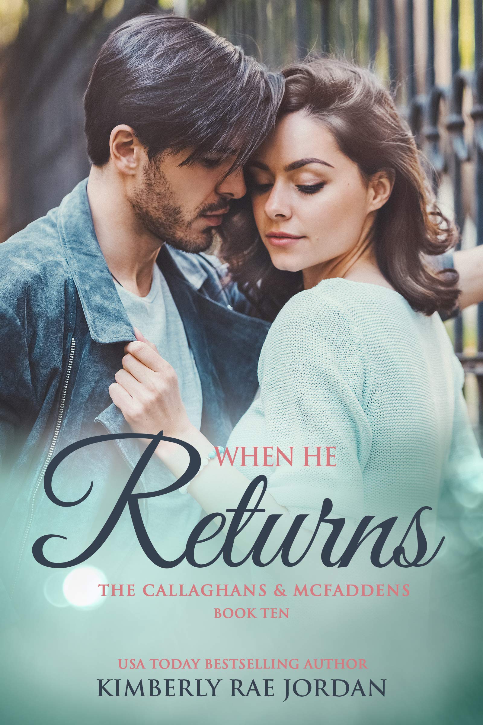 When He Returns: A Christian Romance (The Callaghans & McFaddens Book 10)