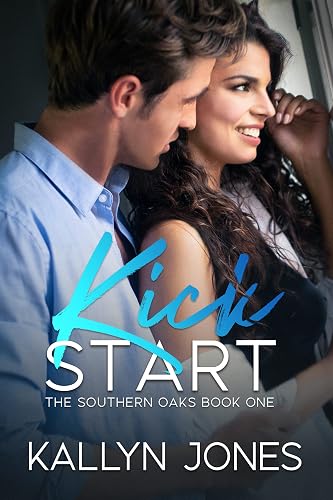 Kick Start: A Later in Life Romance (The Southern Oaks Book 1)