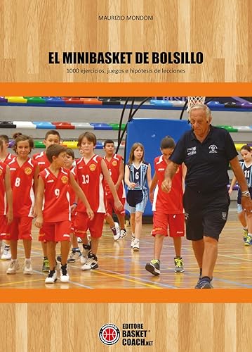 El Minibasket de bolsillo: 1000 ejercicios, juegos e hipótesis de lecciones (Baloncesto en español)