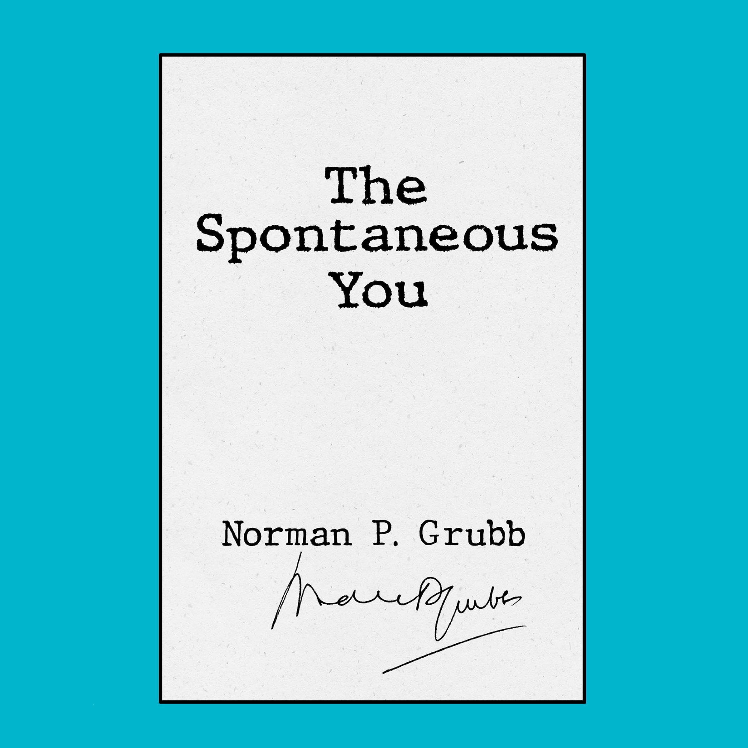 The Spontaneous You