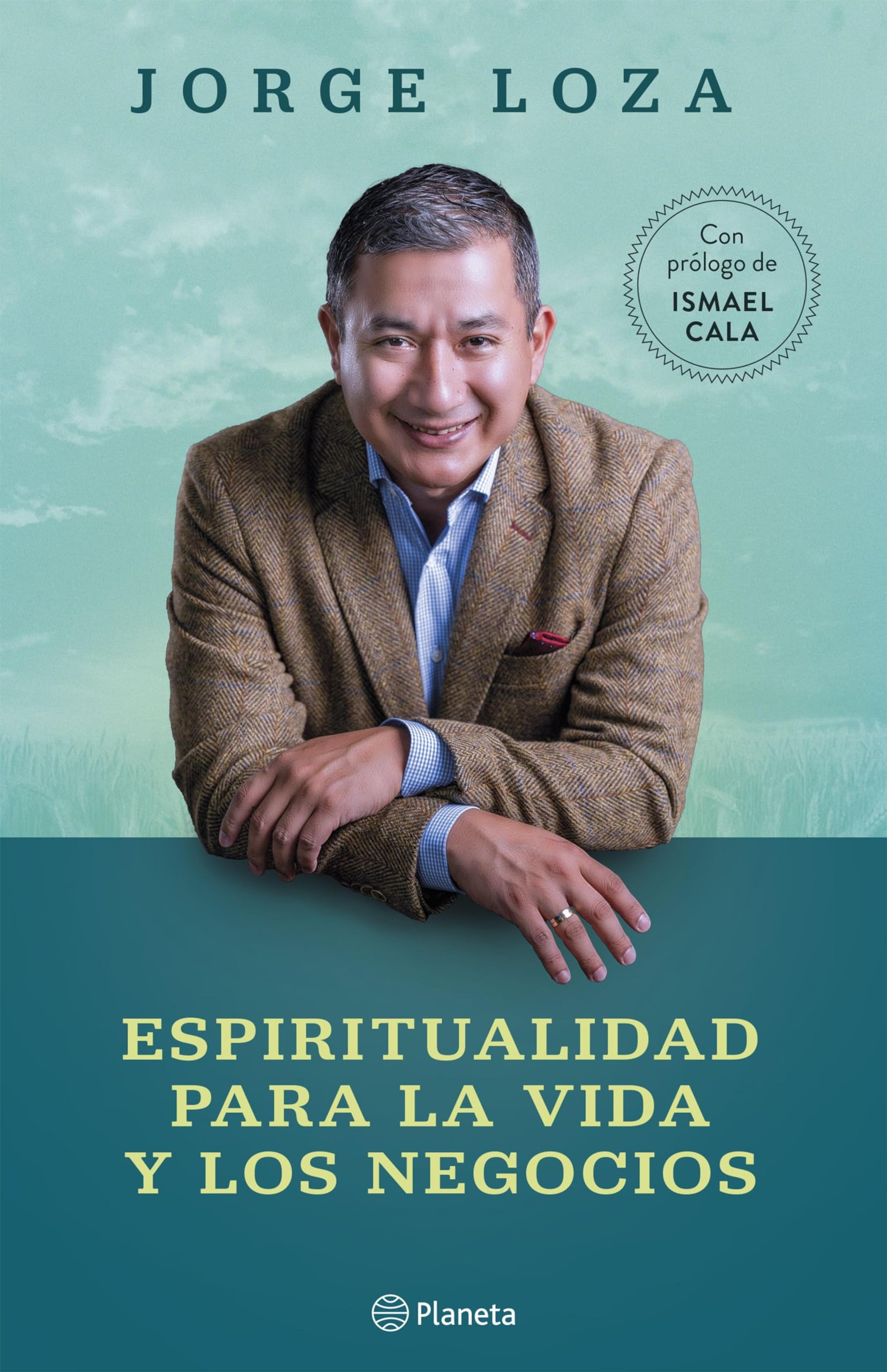 Espiritualidad para la vida y los negocios (Spanish Edition)