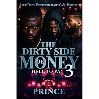 The Dirty Side Of Money 3 Audiobook by Prince