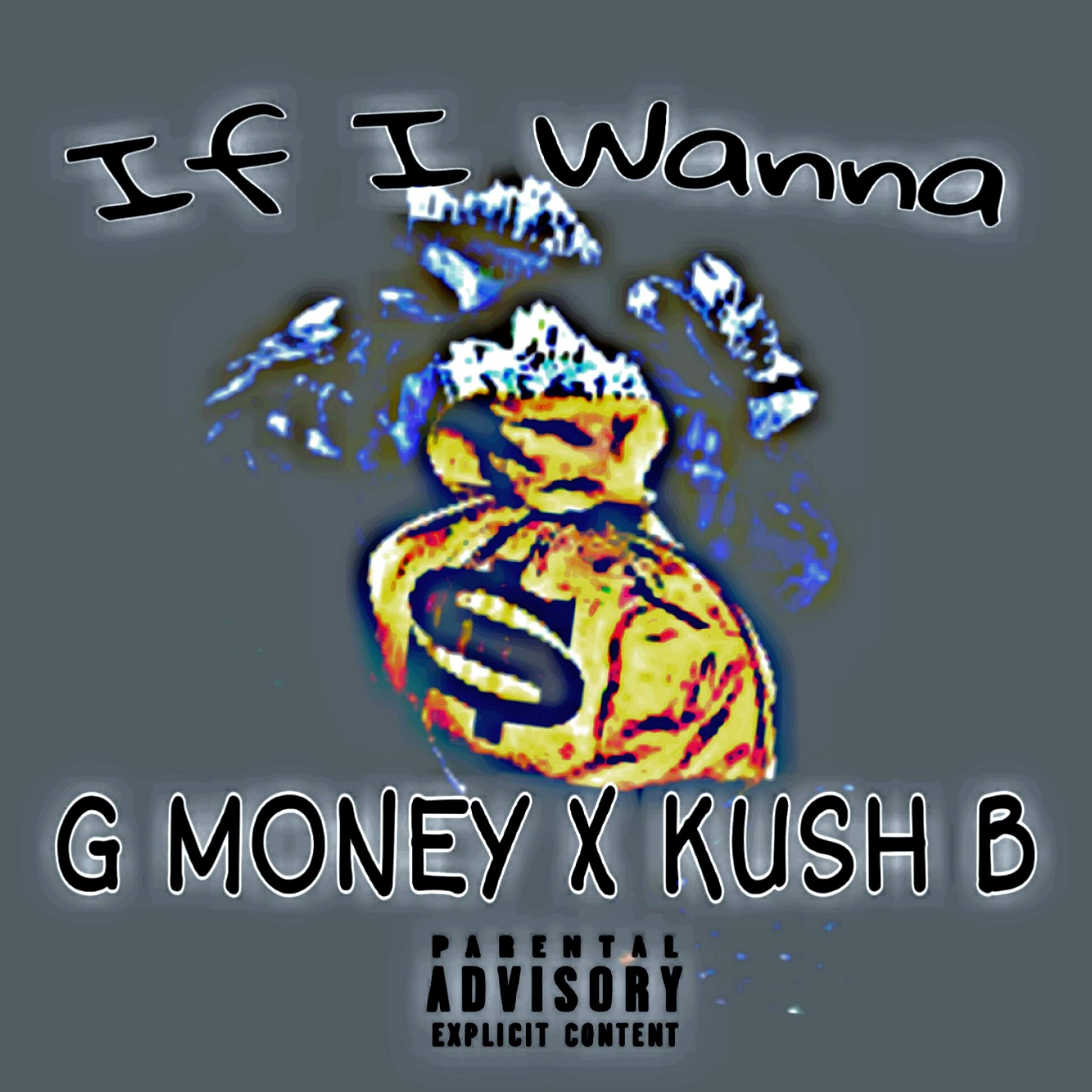 G-Money X Kush B