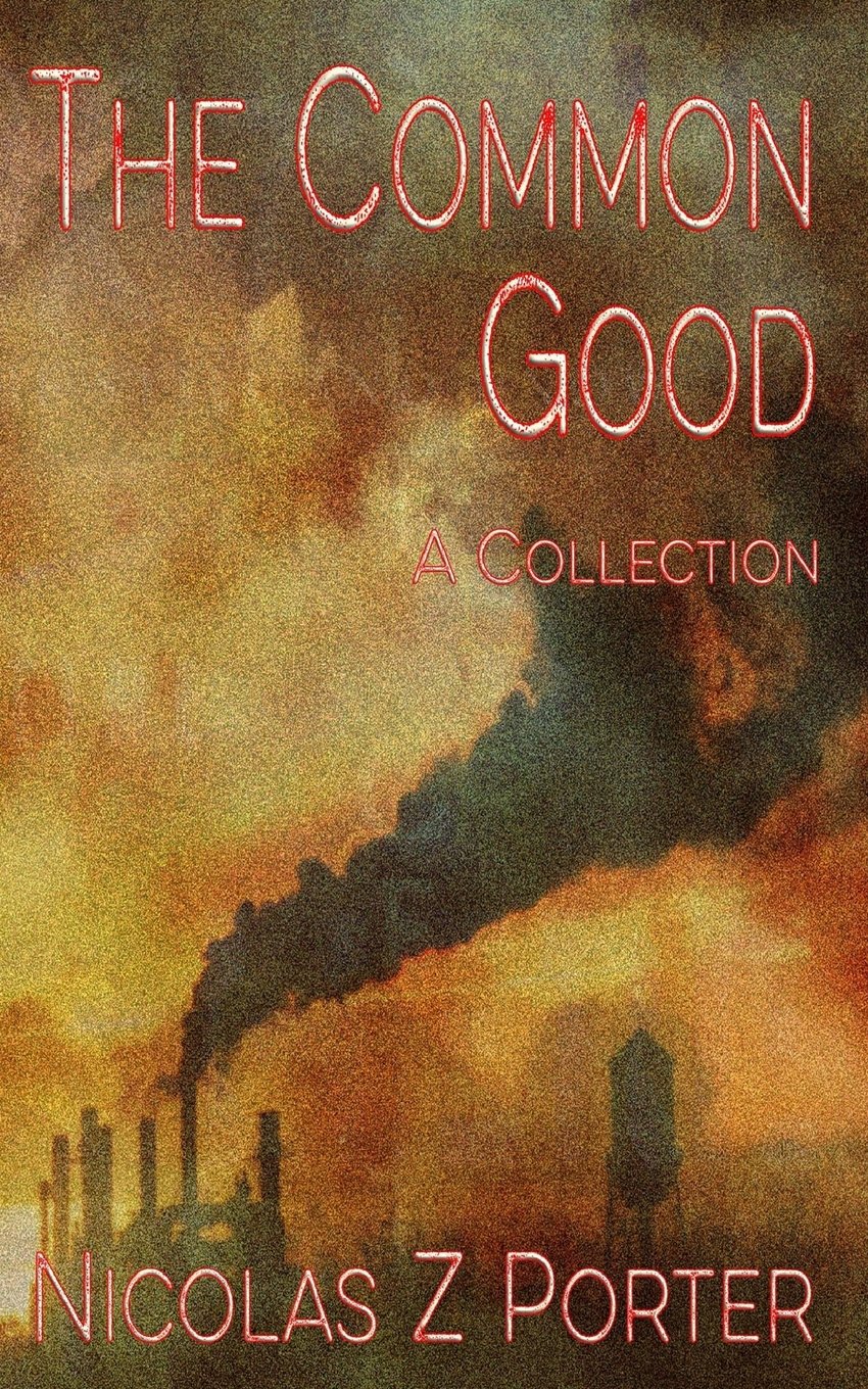 The Common Good: a collection