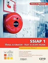 Download SSIAP 1: Manuel de formation - Agent de sécurité incendie (Objectif réussite) PDF