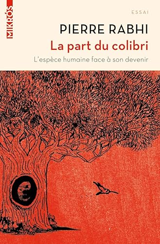 La part du colibri: L'espèce humaine face à son devenir